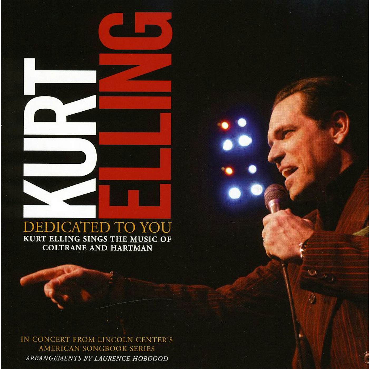 Kurt Elling DEDICATED TO YOU: SINGS MUSIC COLTRANE & HARTMAN CD