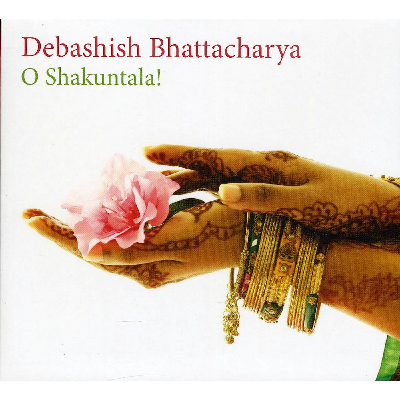Debashish Bhattacharya O SHAKUNTALA CD