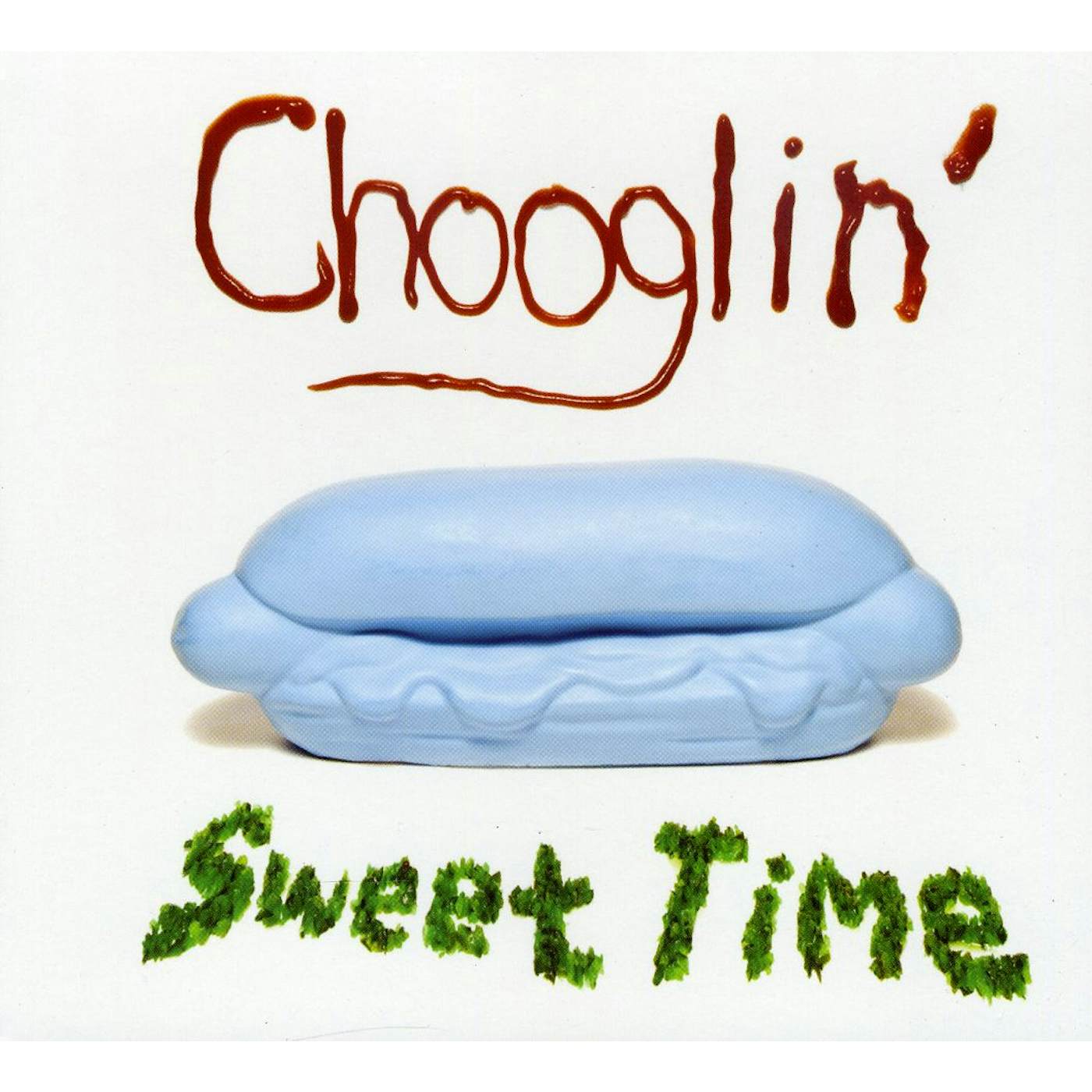 Chooglin' SWEET TIME CD
