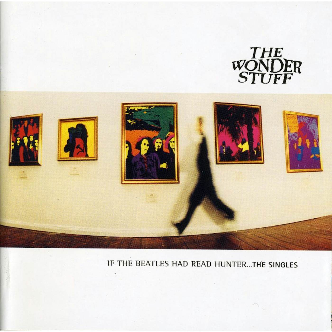 The Wonder Stuff SINGLES - HAD THE BEATLES READ HUNTER CD