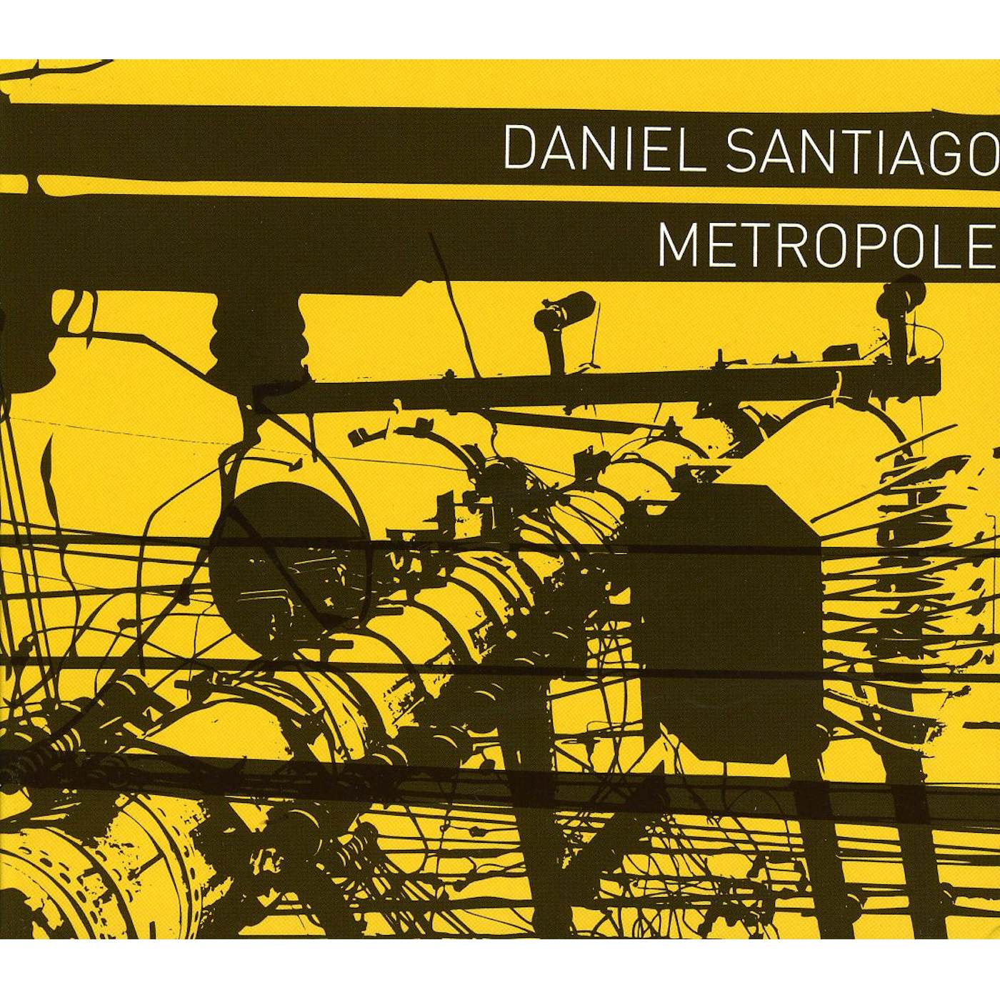 Daniel Santiago METROPOLE CD