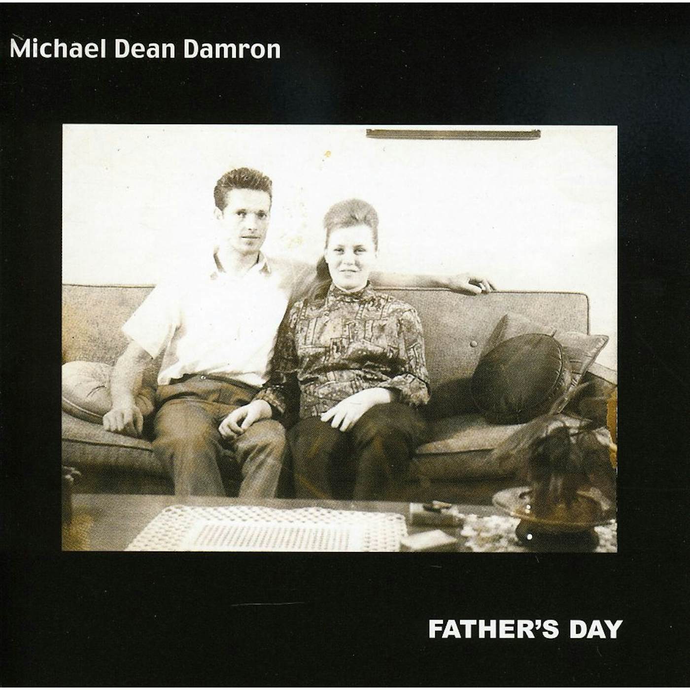 Michael Dean Damron FATHER'S DAY CD
