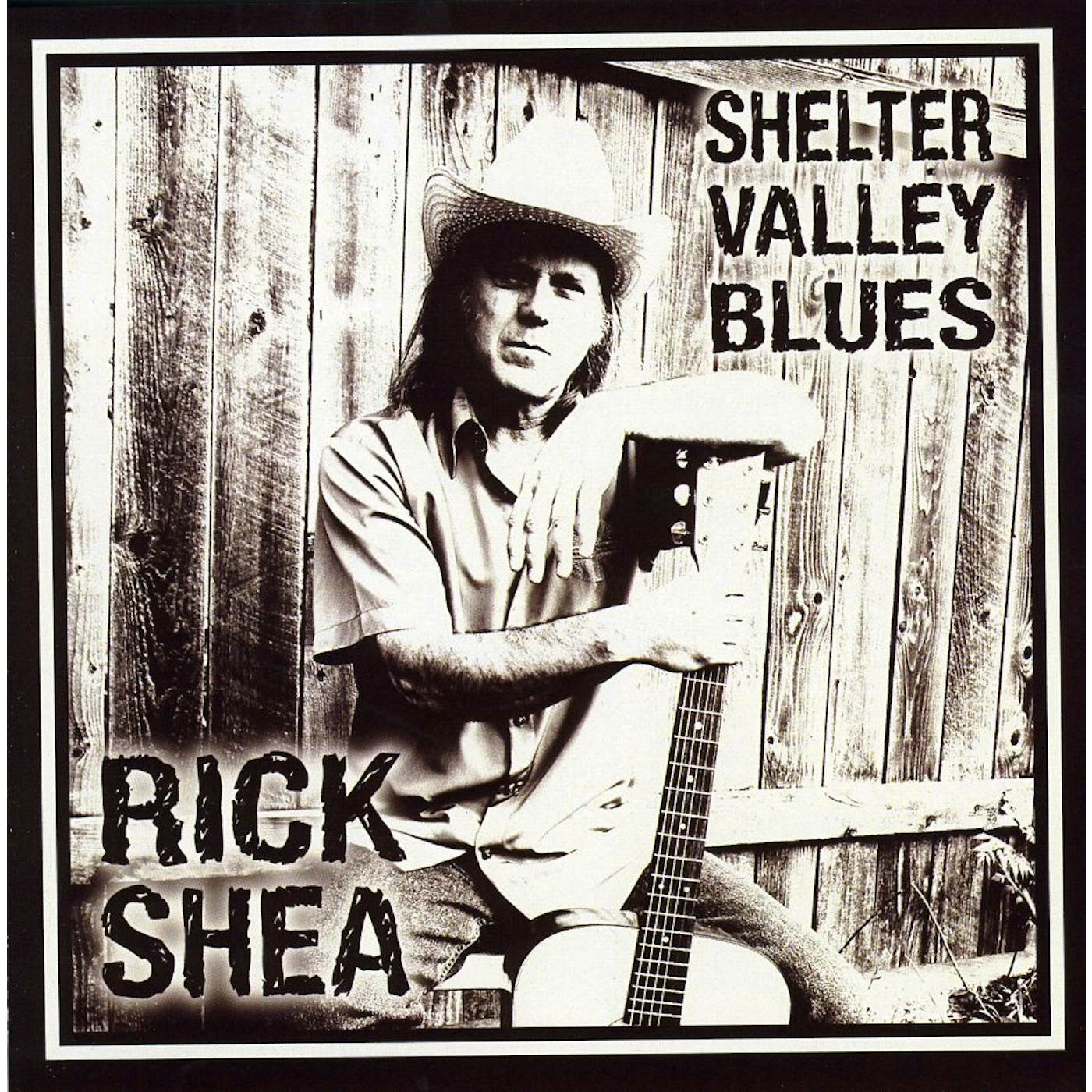 Rick Shea SHELTER VALLEY BLUES CD