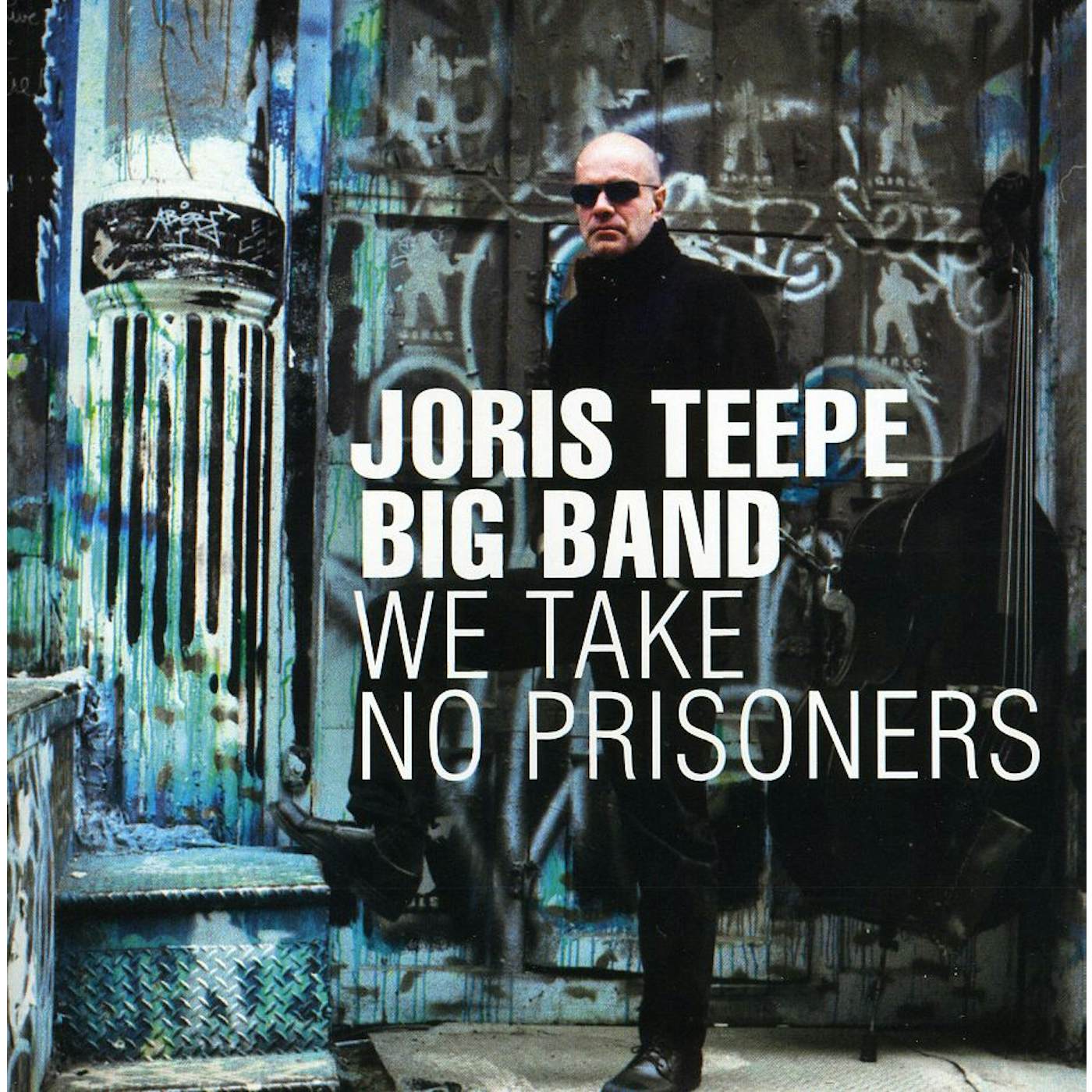 Joris Teepe WE TAKE NO PRISONERS CD