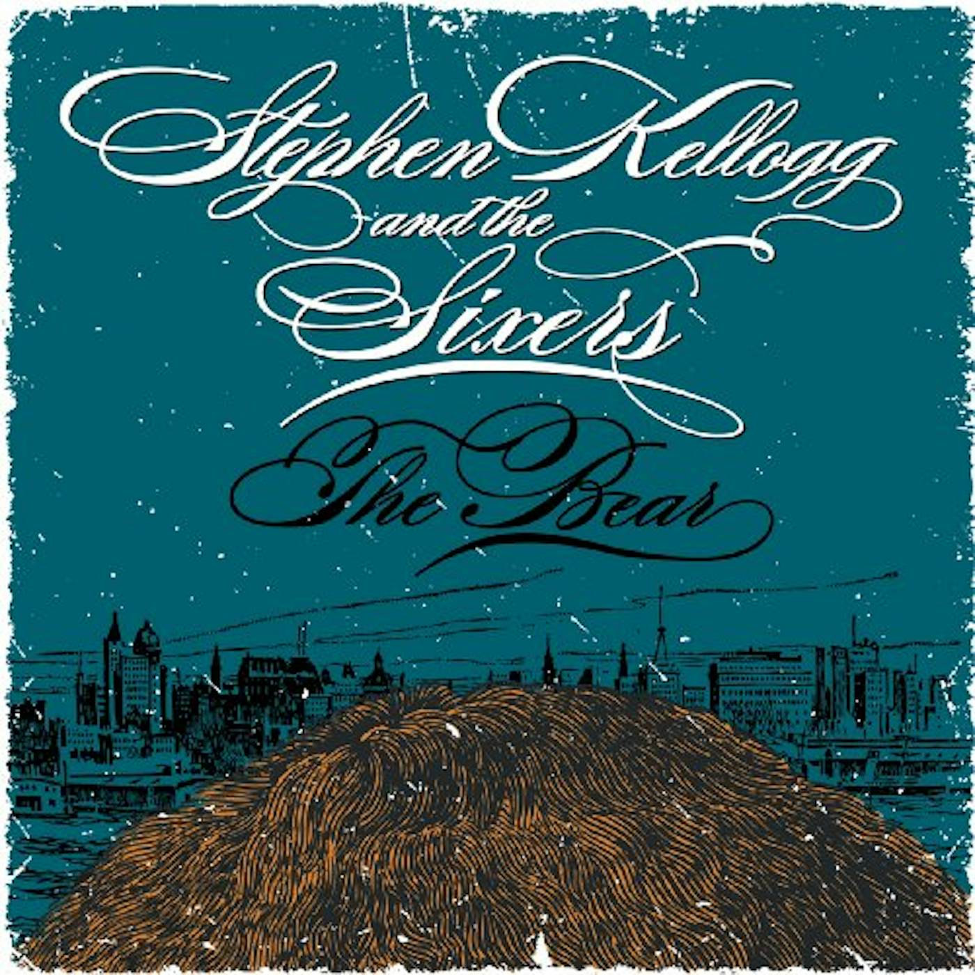 Stephen Kellogg and The Sixers BEAR CD