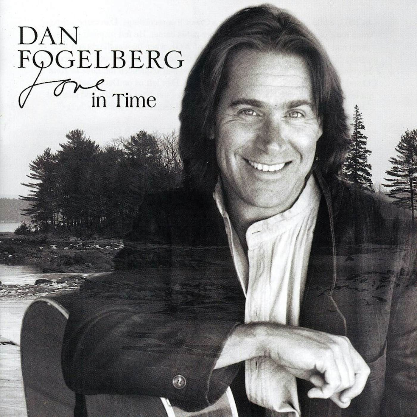 Dan Fogelberg LOVE IN TIME CD