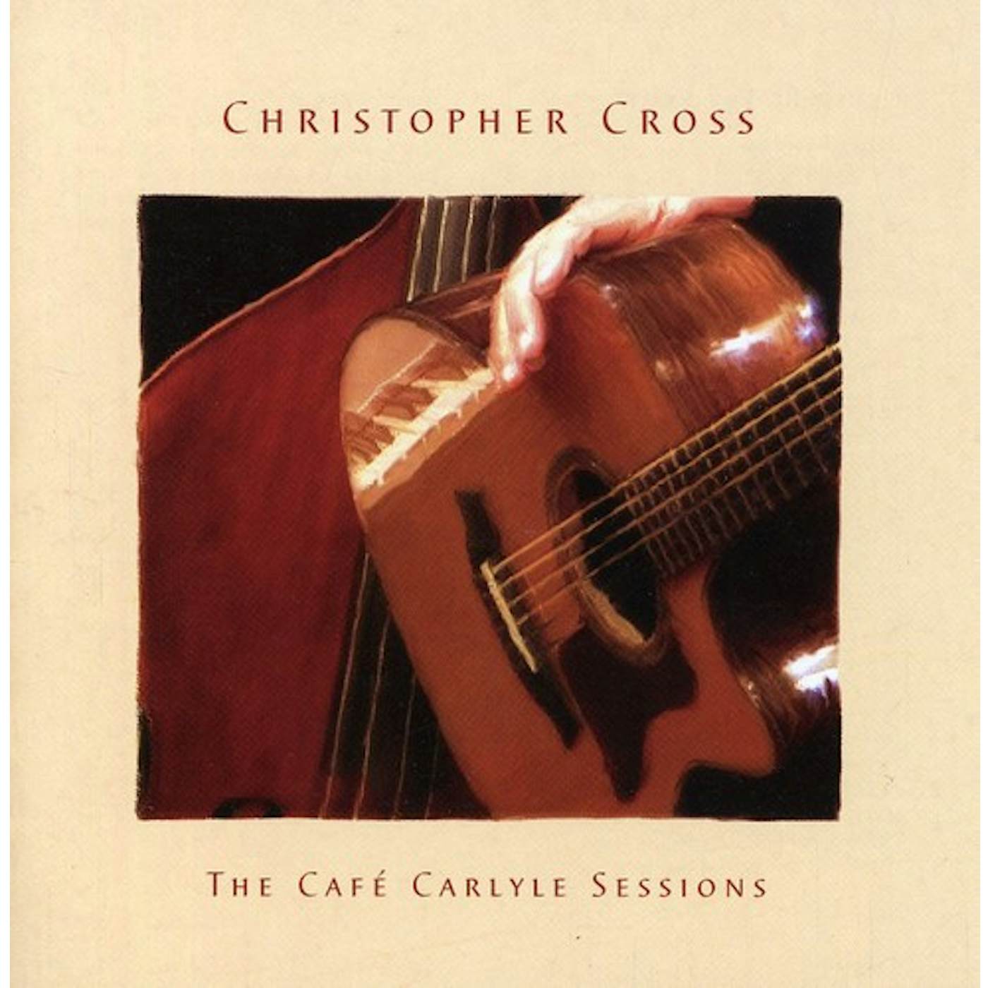 Christopher Cross CAFE CARLYLE SESSIONS: DEFINITIVE GREATEST HITS CD
