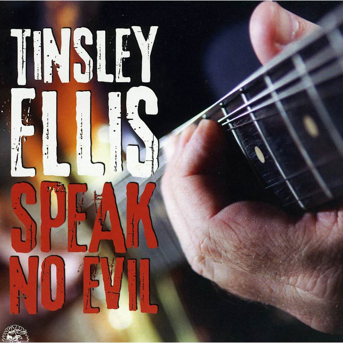Tinsley Ellis SPEAK NO EVIL CD