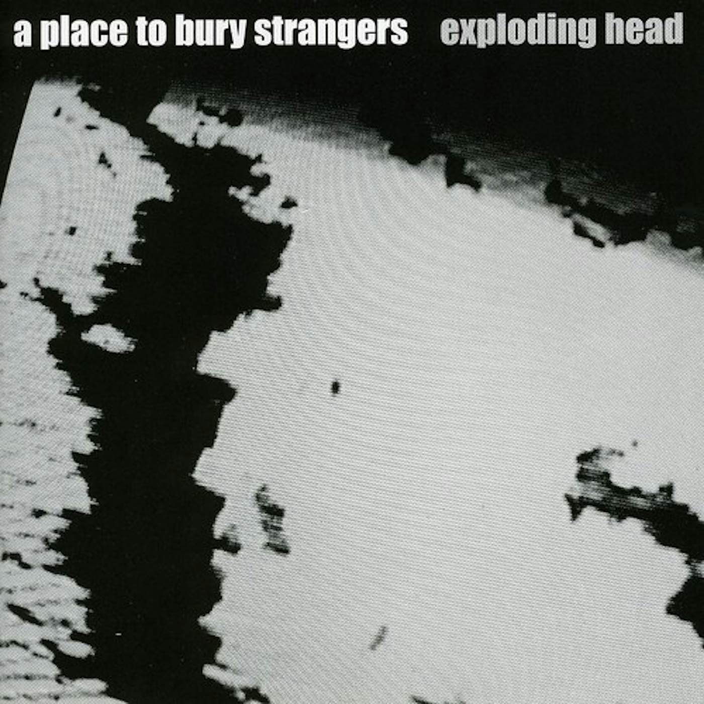A Place To Bury Strangers EXPLODING HEAD CD