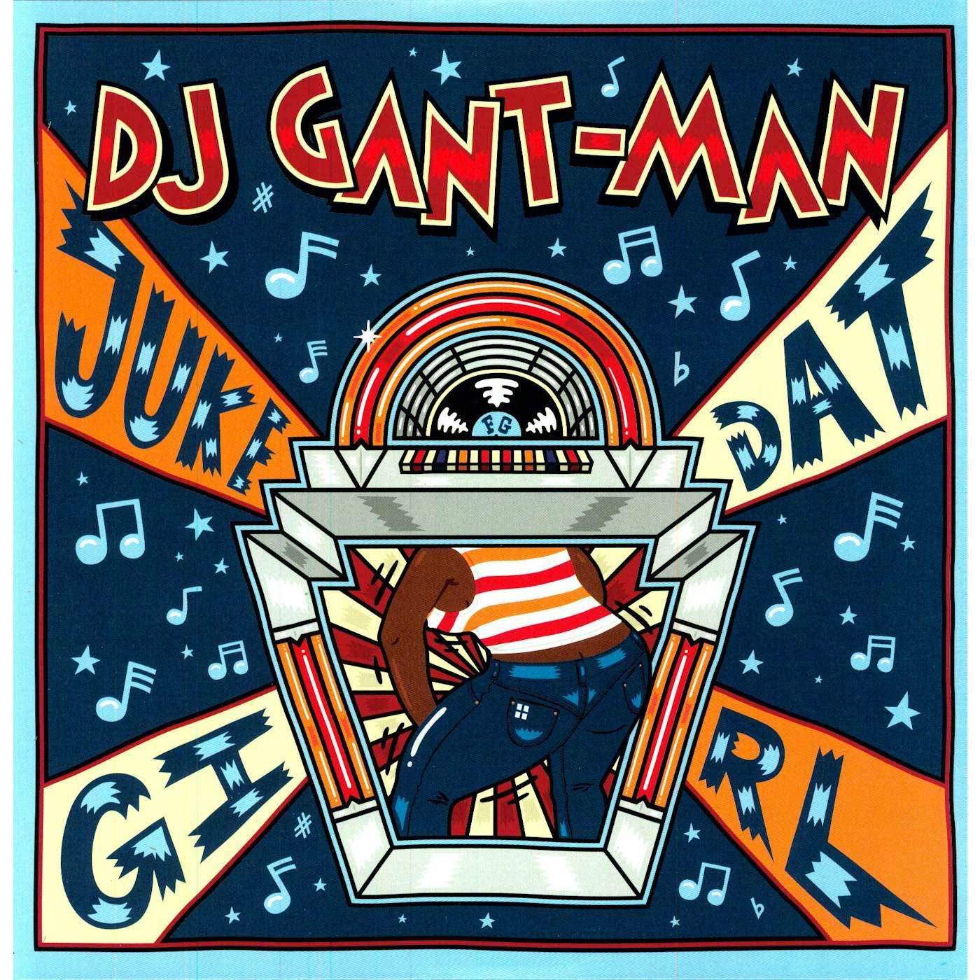 DJ Gant-Man JUKE DAT GIRL Vinyl Record