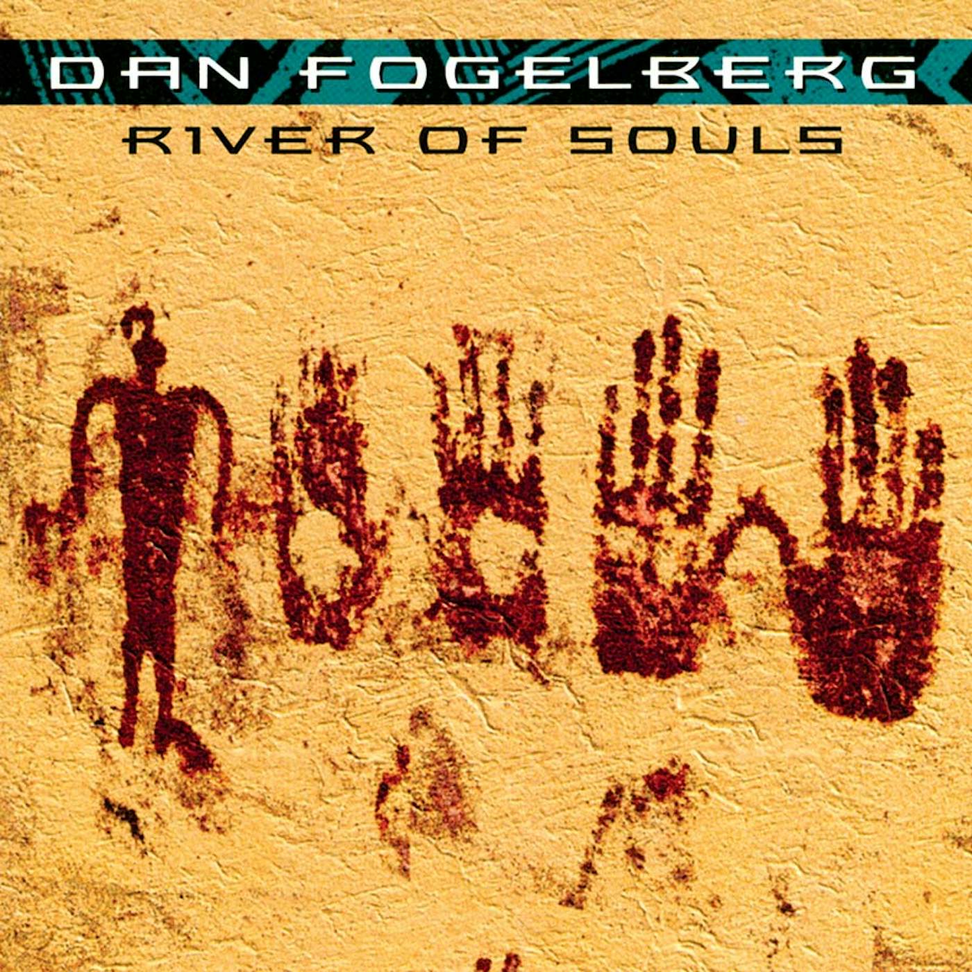 Dan Fogelberg RIVER OF SOULS CD