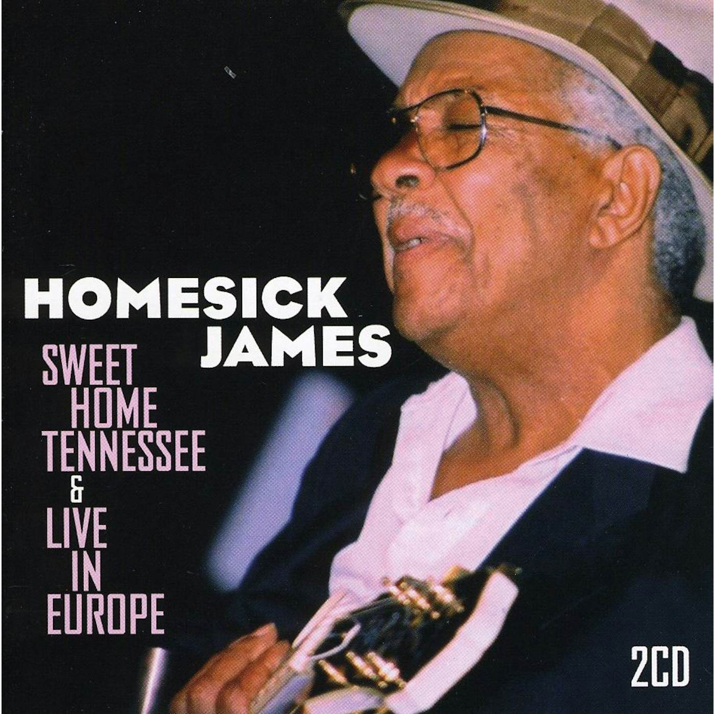 Homesick James SWEET HOME TENNESSEE / LIVE IN EUROPE CD