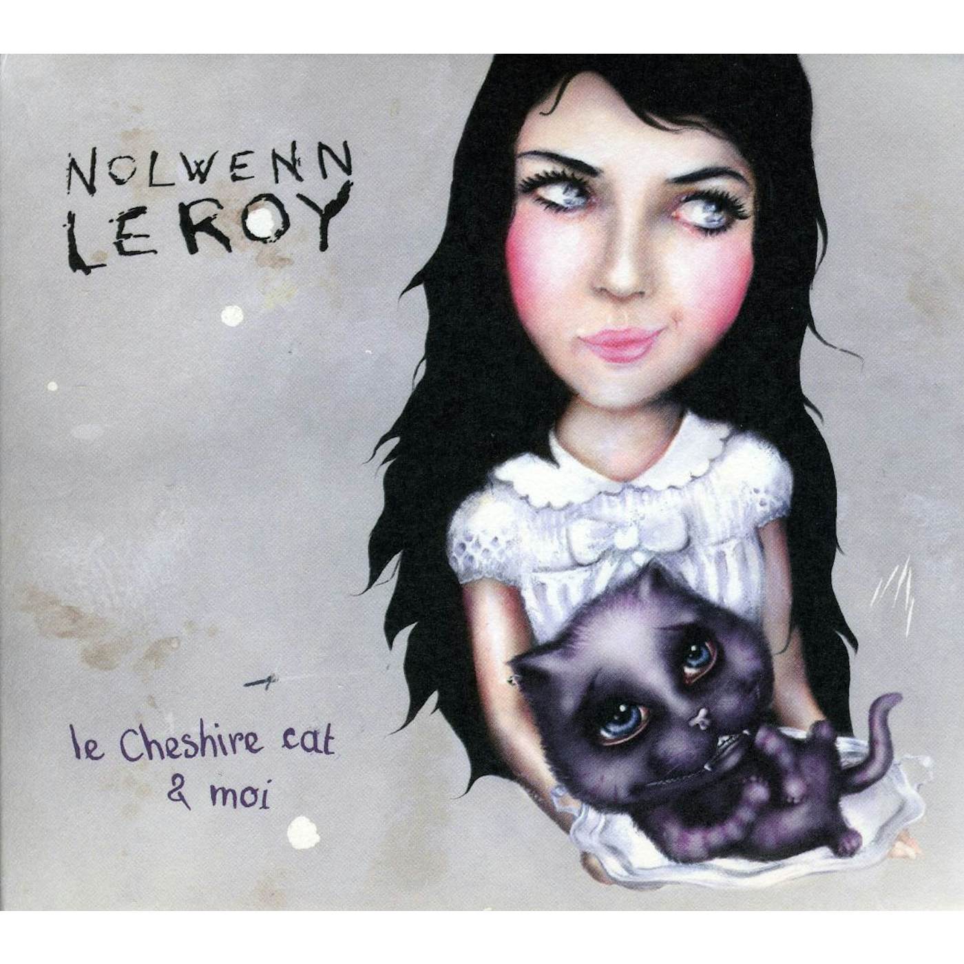 Nolwenn Leroy LE CHESHIRE CAT ET MOI CD