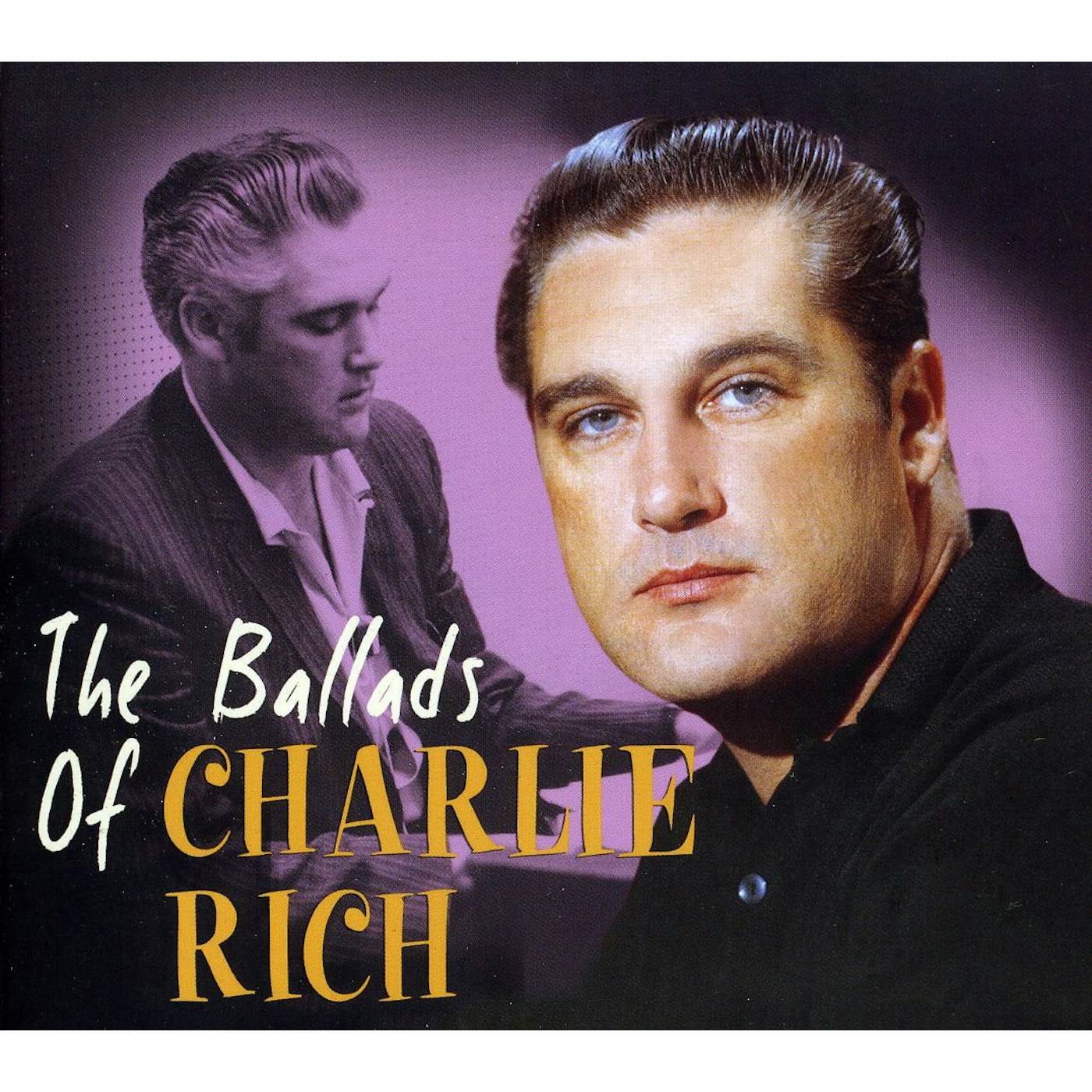 BALLADS OF CHARLIE RICH CD
