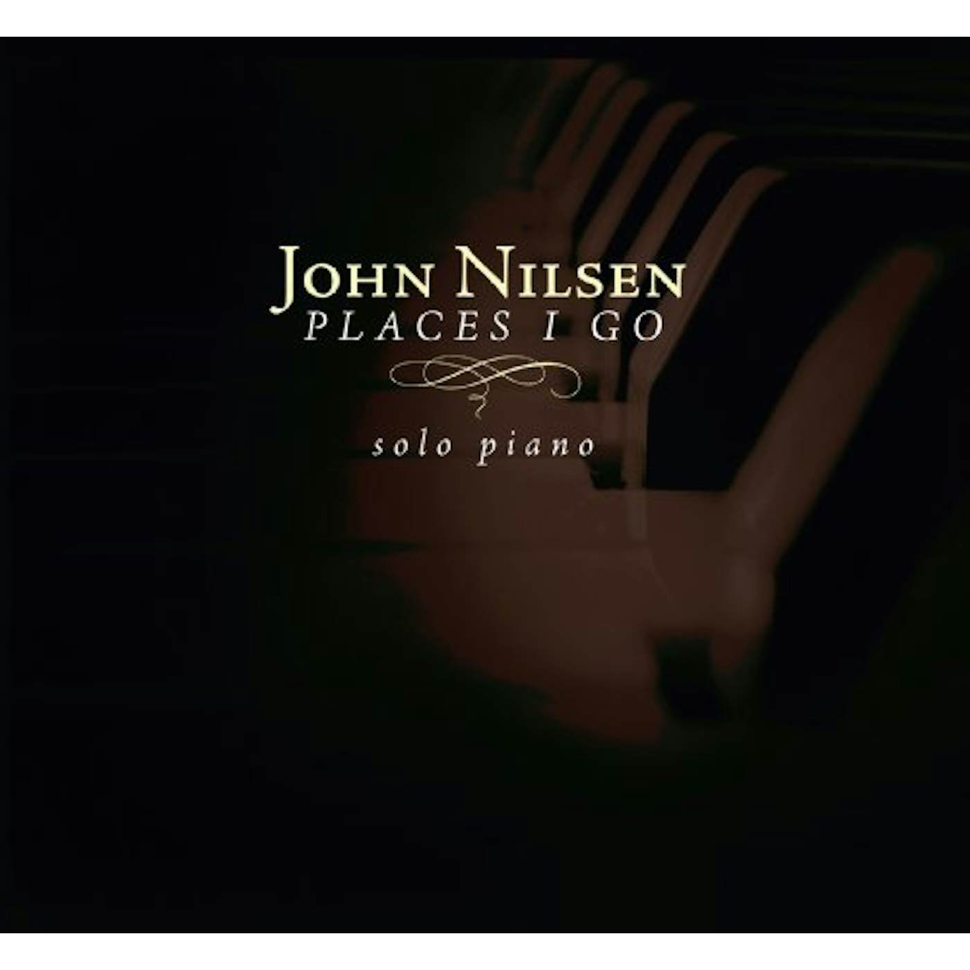 John Nilsen PLACES I GO CD