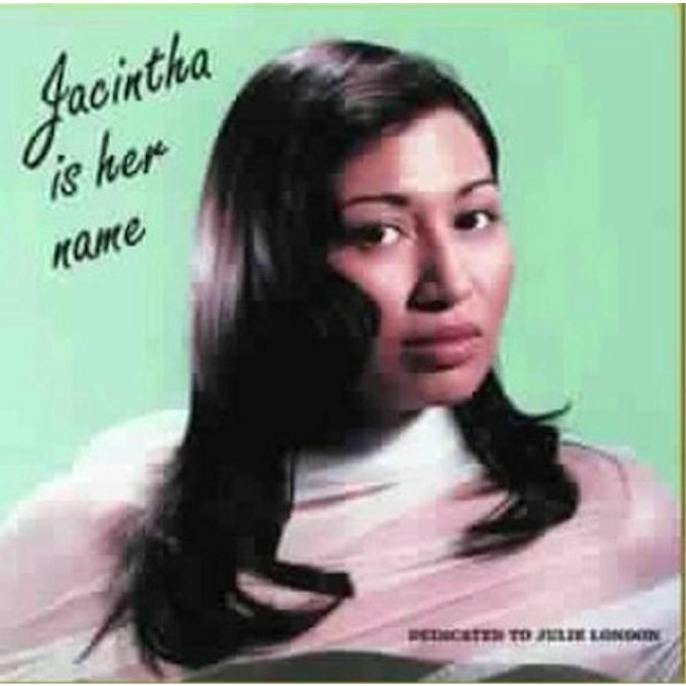 Jacintha Is Her Name Vinyl Record