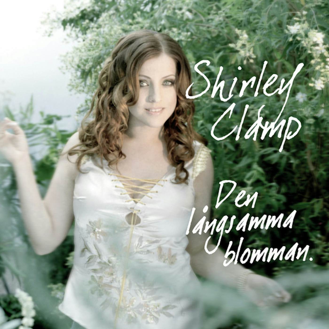 Shirley Clamp DEN LANGSAMMA BLOMMAN CD