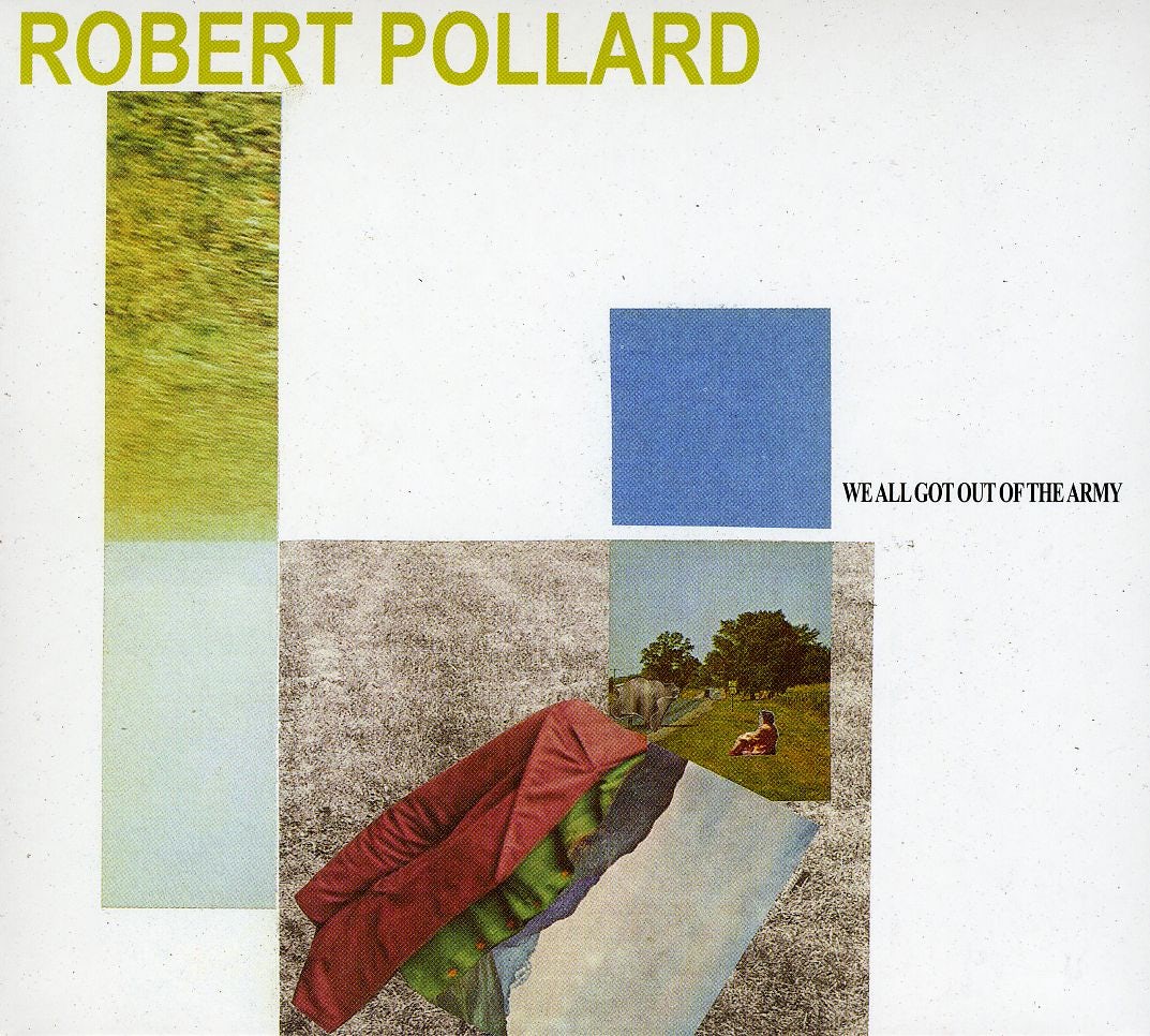 Robert Pollard WE ALL GOT OUT OF THE ARMY CD