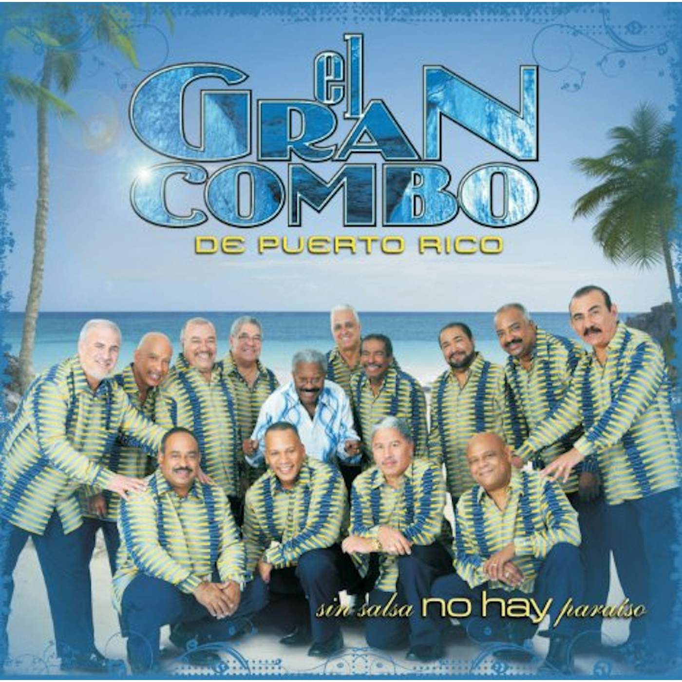 Gran Combo de Puerto Rico SIN SALSA NO HAY PARAISO CD