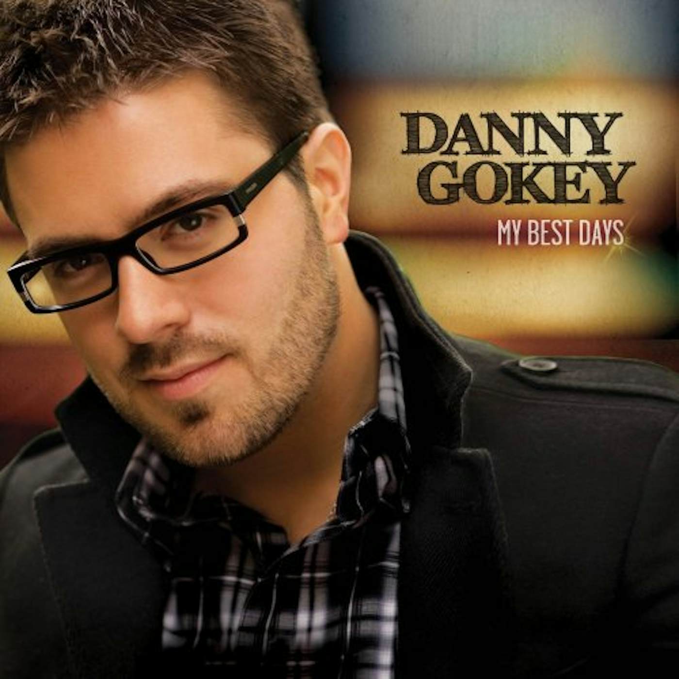 Danny Gokey MY BEST DAYS CD