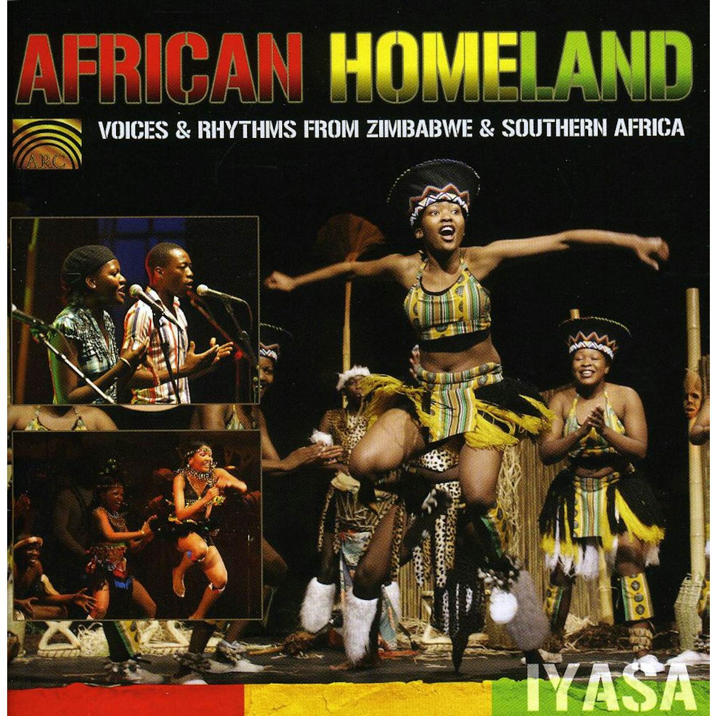 Iyasa AFRICAN HOMELAND: VOICES & RHYTHMS FROM ZIMBABWE & CD