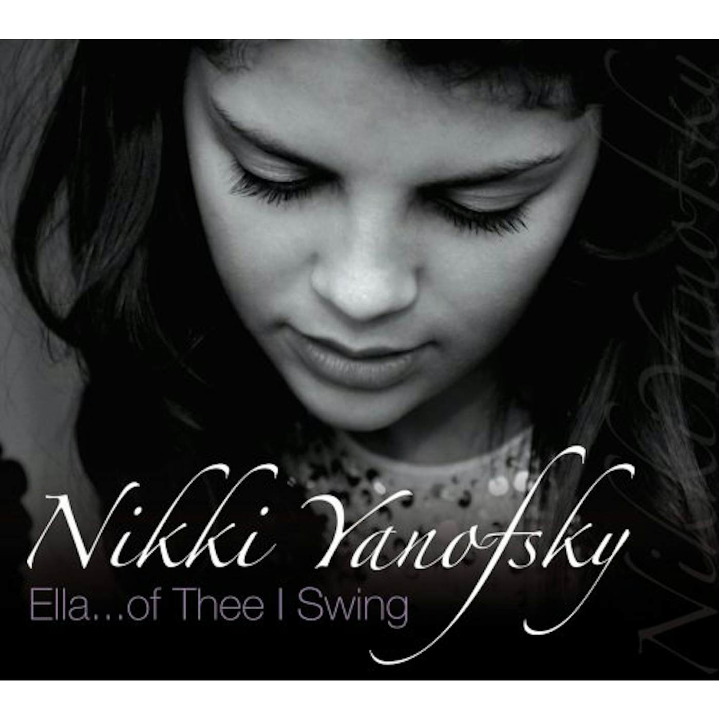 Nikki Yanofsky ELLA OF THEE I SWING CD