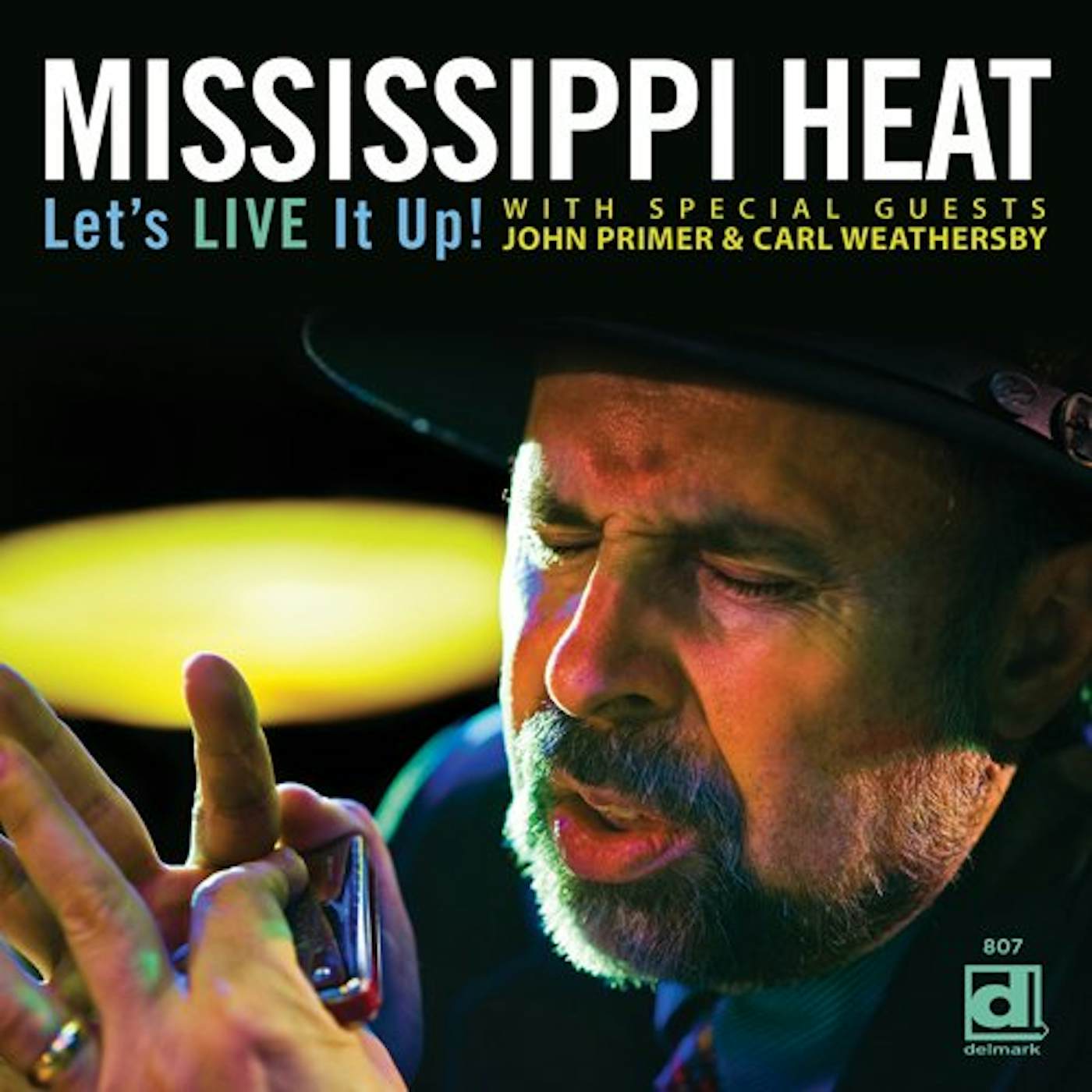 Mississippi Heat LET'S LIVE IT UP CD