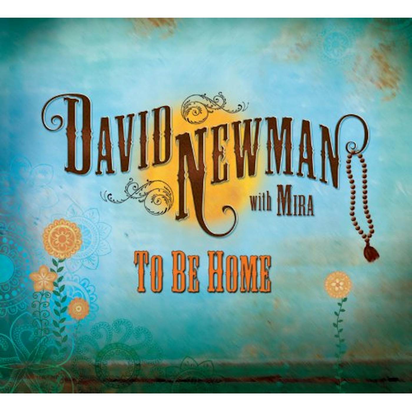 David Newman TO BE HOME CD