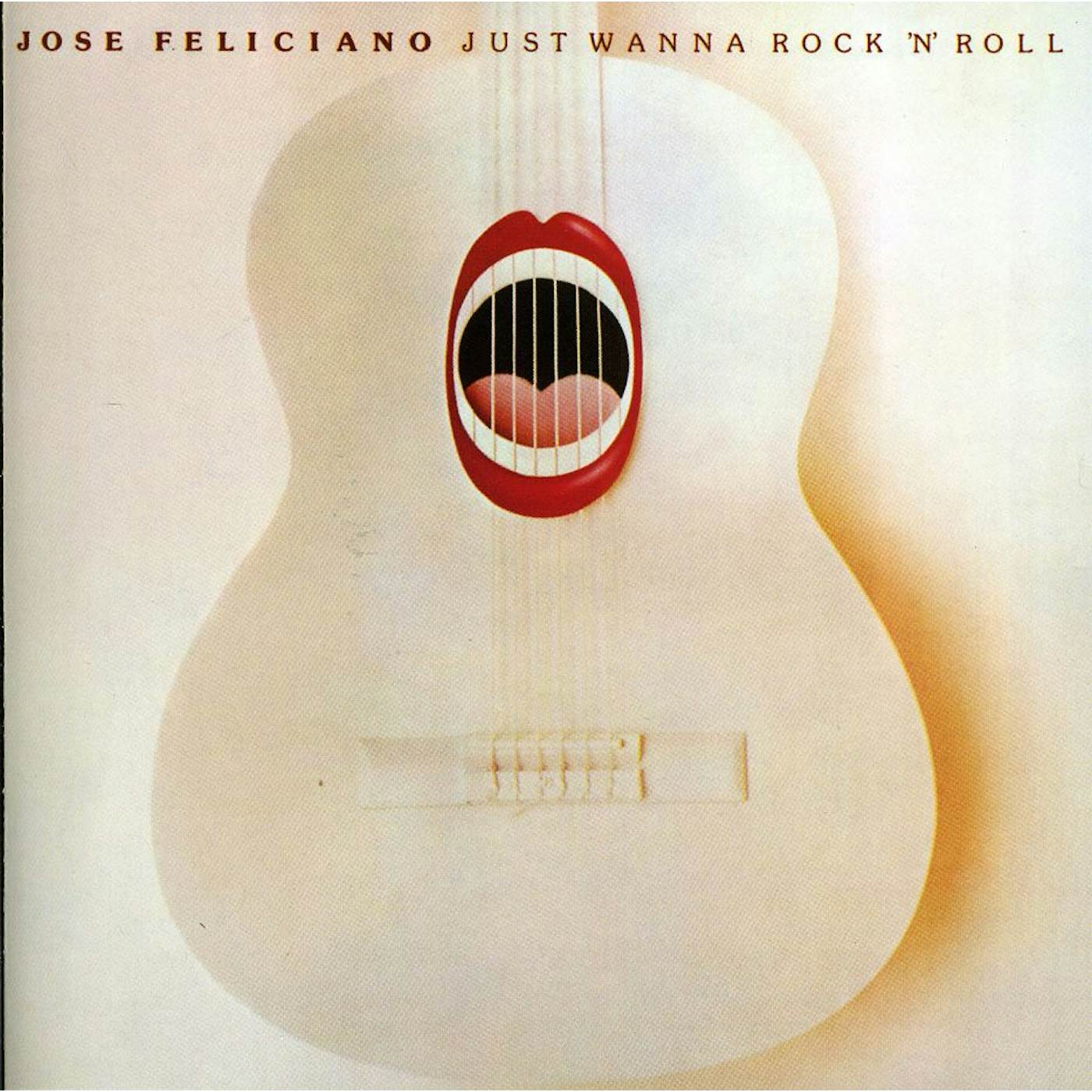 José Feliciano JUST WANNA ROCK N ROLL CD