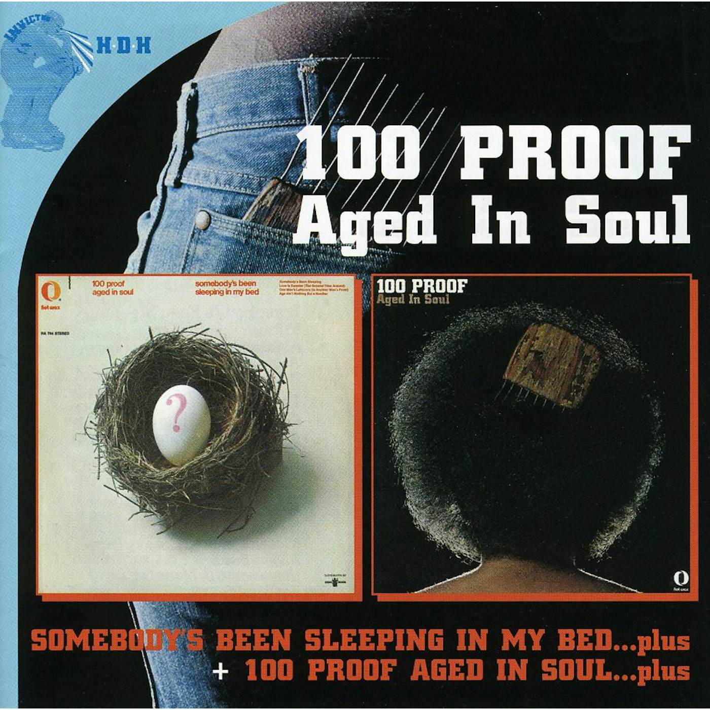 100 Proof Aged In Soul 100 PROOF / SOMEBODYS BEEN SLEEPING IN MY BED CD