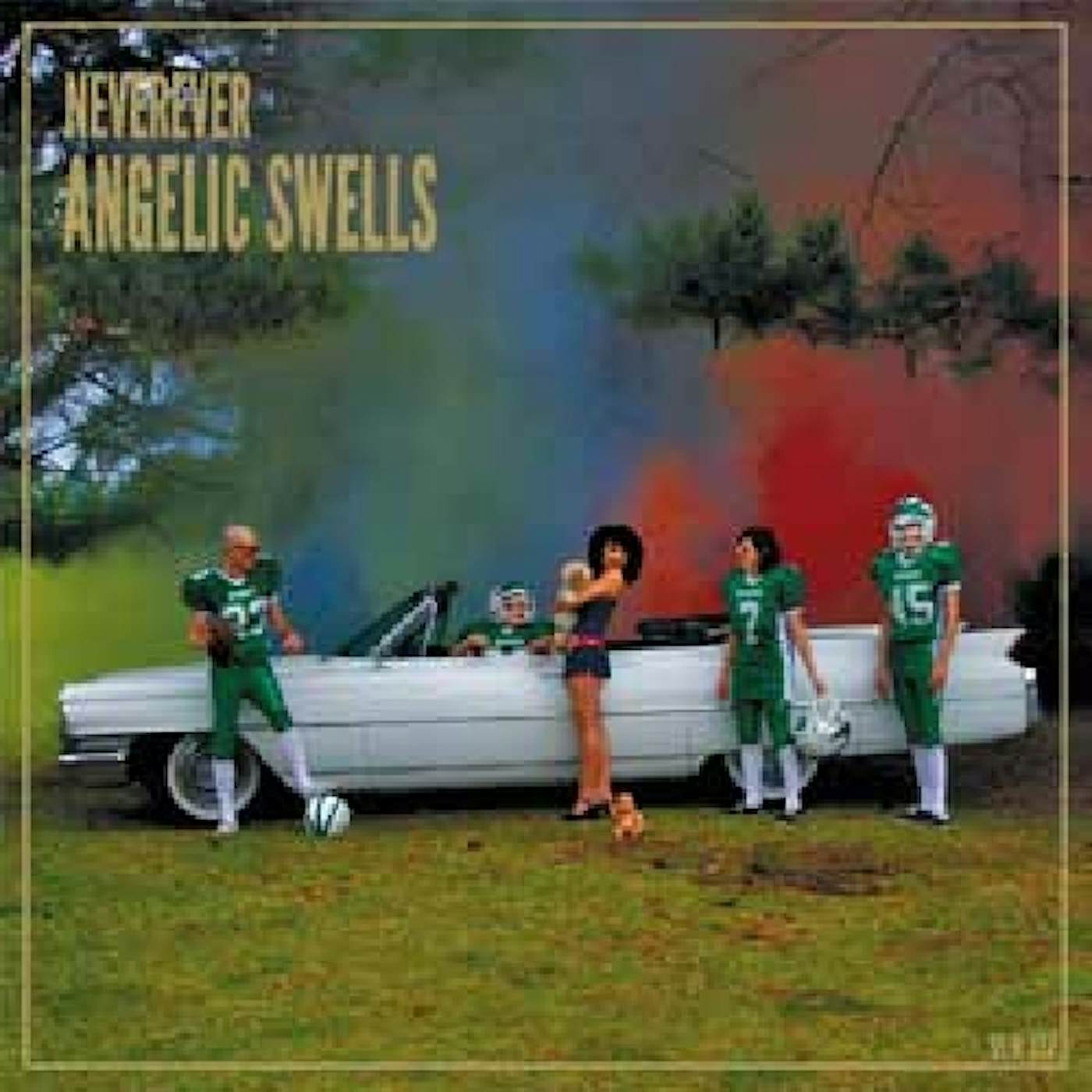 Neverever ANGELIC SWELLS CD