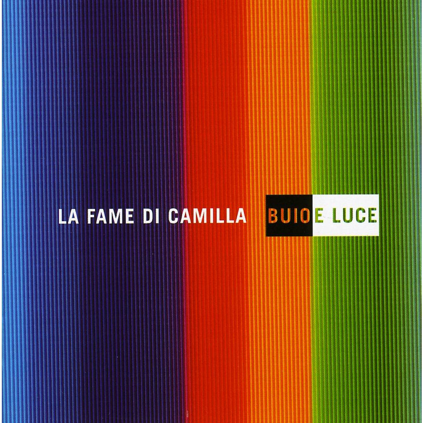 La Fame Di Camilla BUIO E LUCE CD
