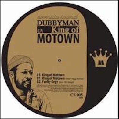 Dubbyman KING OF MOTOWN EP Vinyl Record