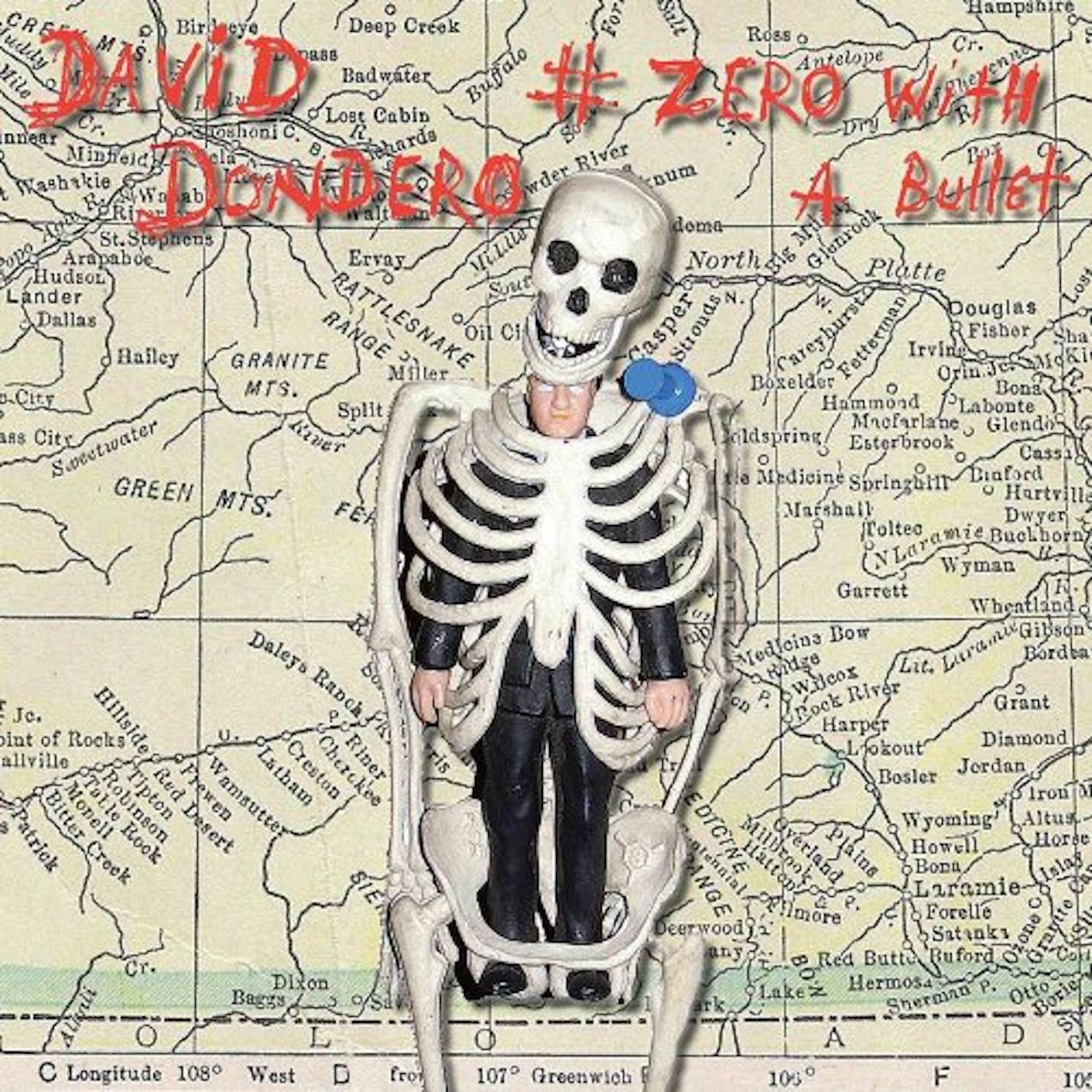 David Dondero ZERO WITH A BULLET Vinyl Record