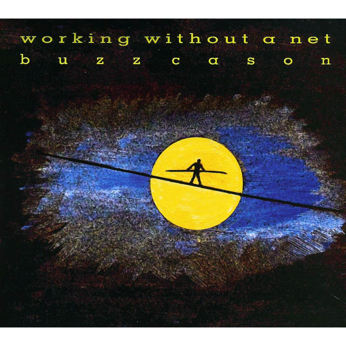 Buzz Cason WORKING WITHOUT A NET CD