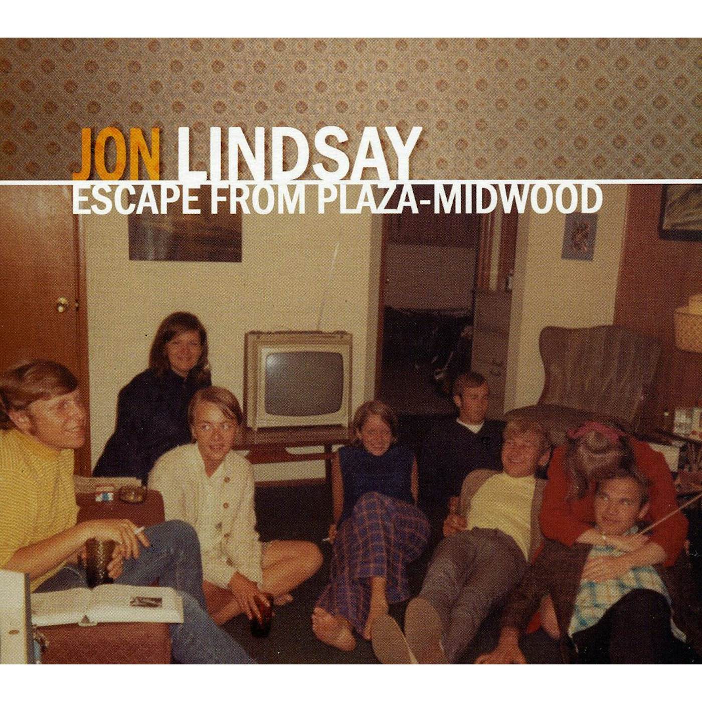 Jon Lindsay ESCAPE FROM PLAZA-MIDWOOD CD