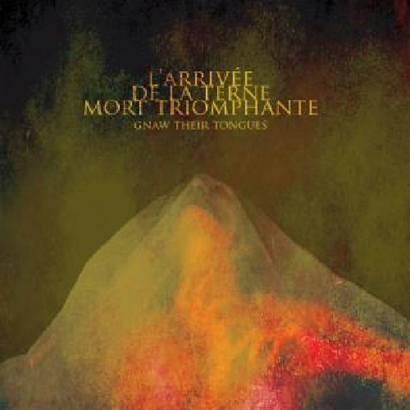 Gnaw Their Tongues L'ARRIVEE DE LA TERNE MORT TRIOMPHANTE CD