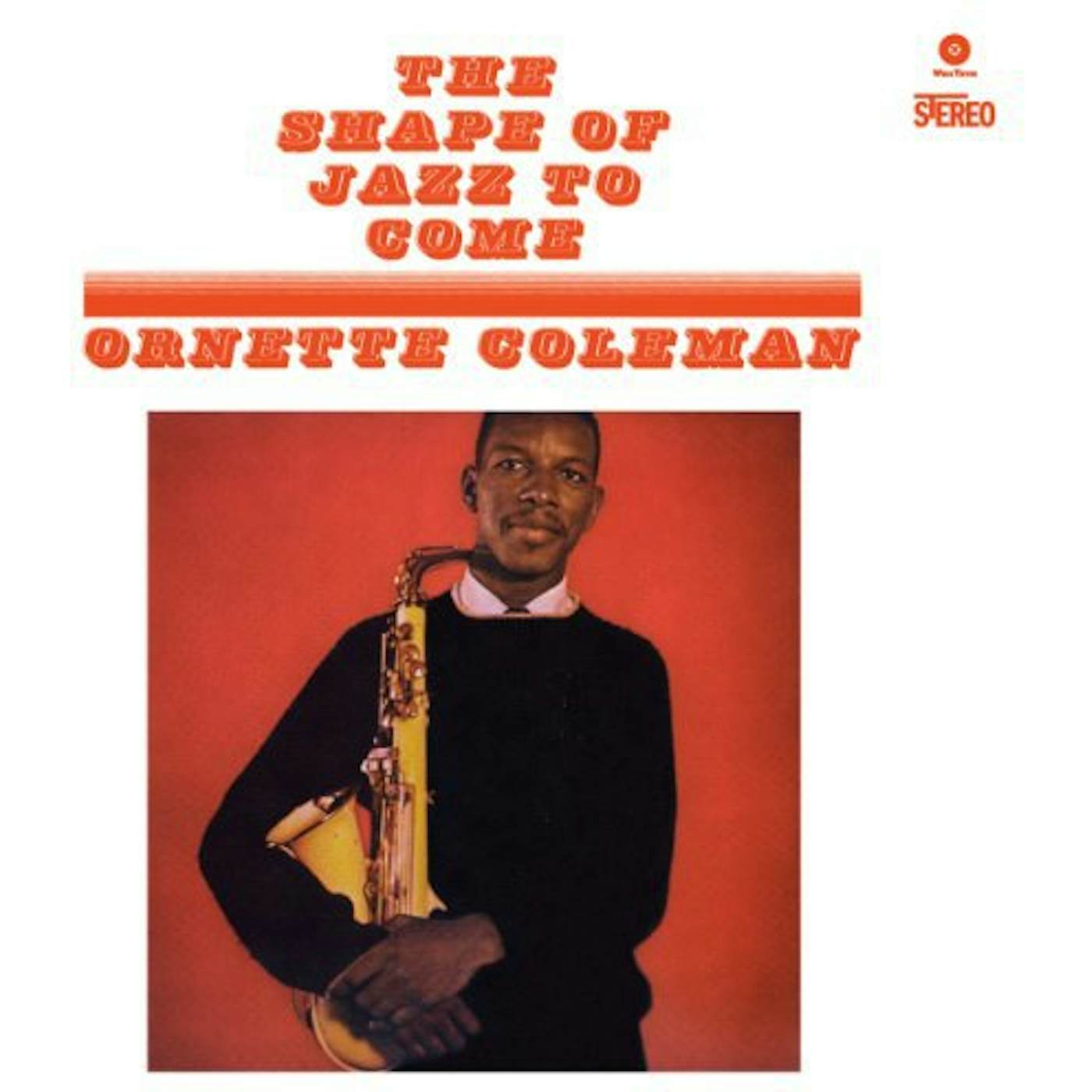 Ornette Coleman SHAPE OF JAZZ TO COME (BONUS TRACKS) Vinyl Record - 180 Gram Pressing
