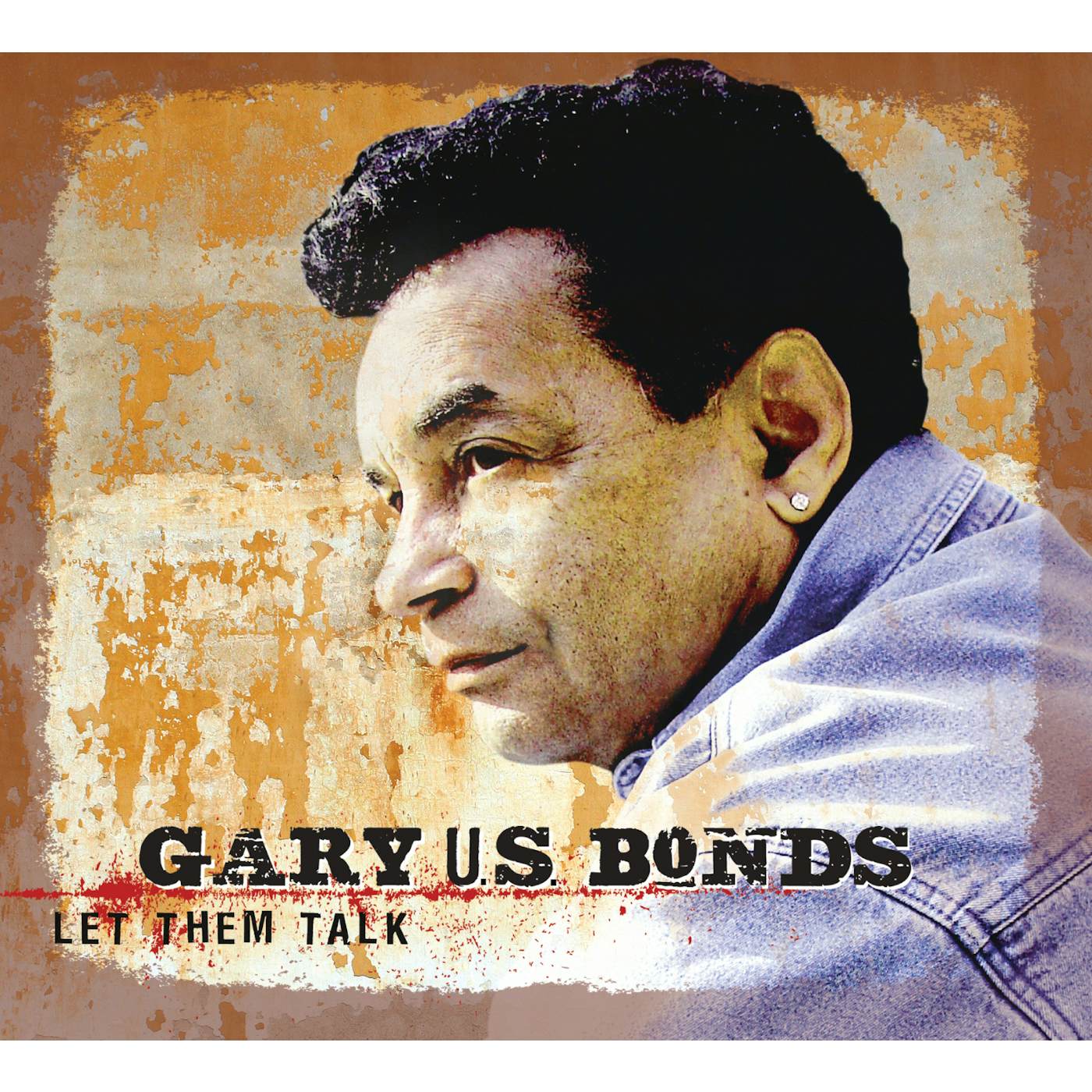 Gary U.S. Bonds LET THEM TALK CD