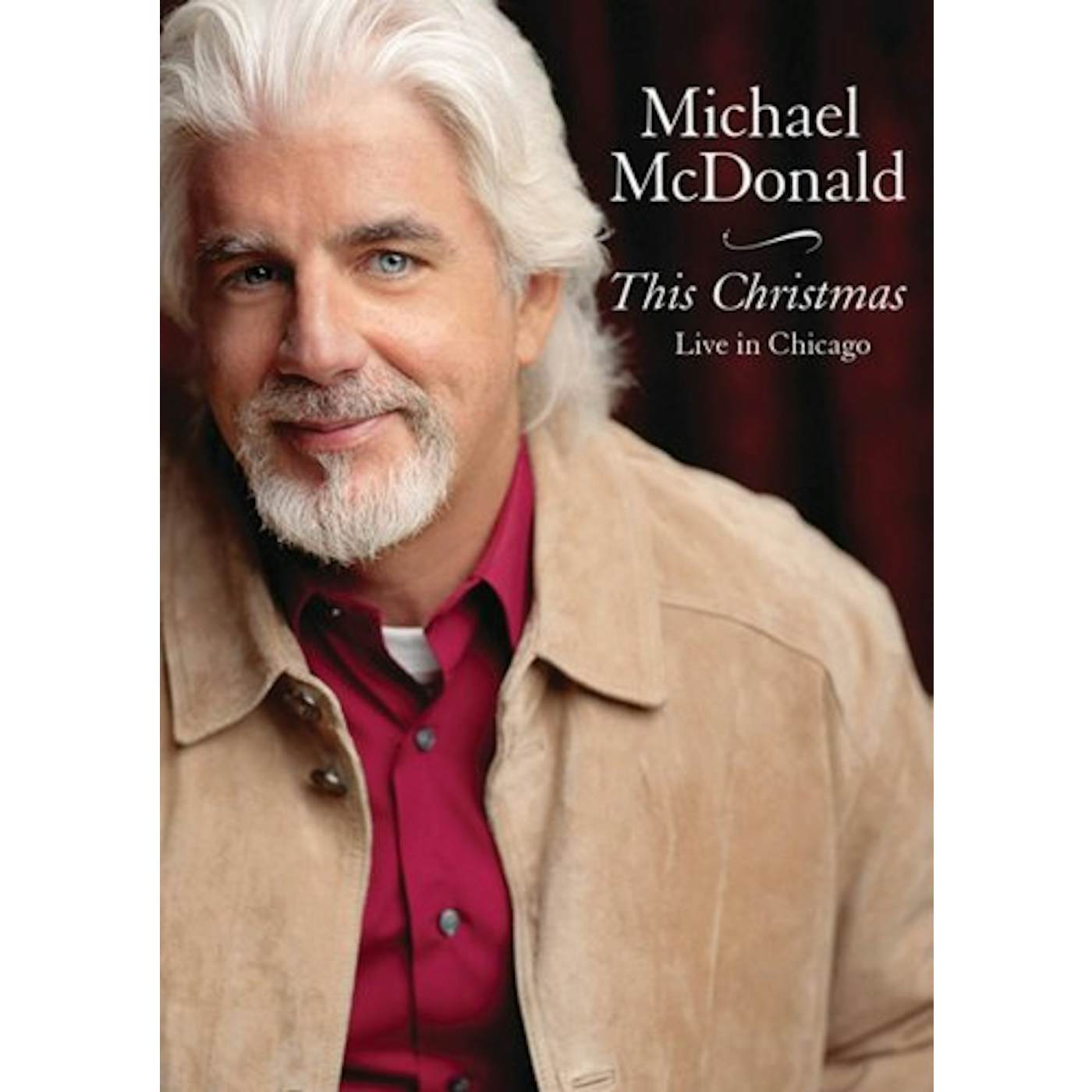 Michael McDonald THIS CHRISTMAS LIVE IN CHICAGO DVD