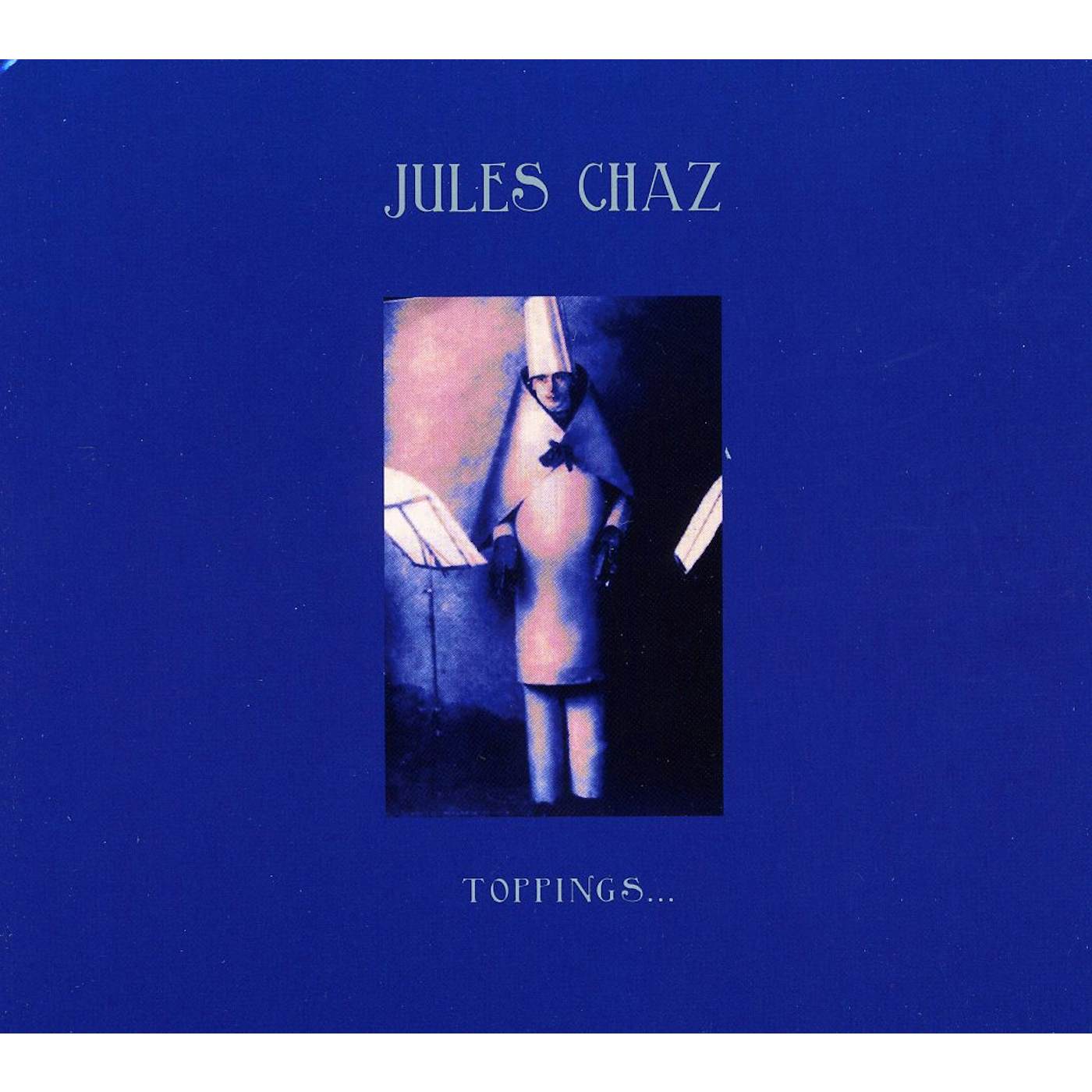 Jules Chaz TOPPINGS CD