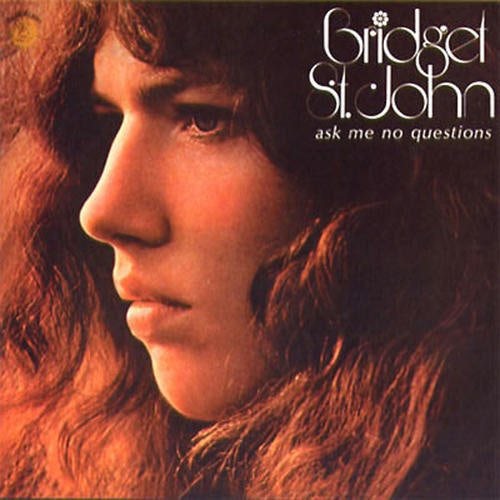 Bridget St John ASK ME NO QUESTIONS Vinyl Record 180 Gram Pressing
