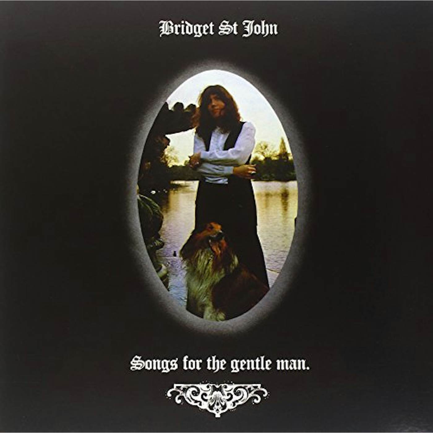 Bridget St John SONGS FOR THE GENTLE MAN Vinyl Record - 180 Gram Pressing