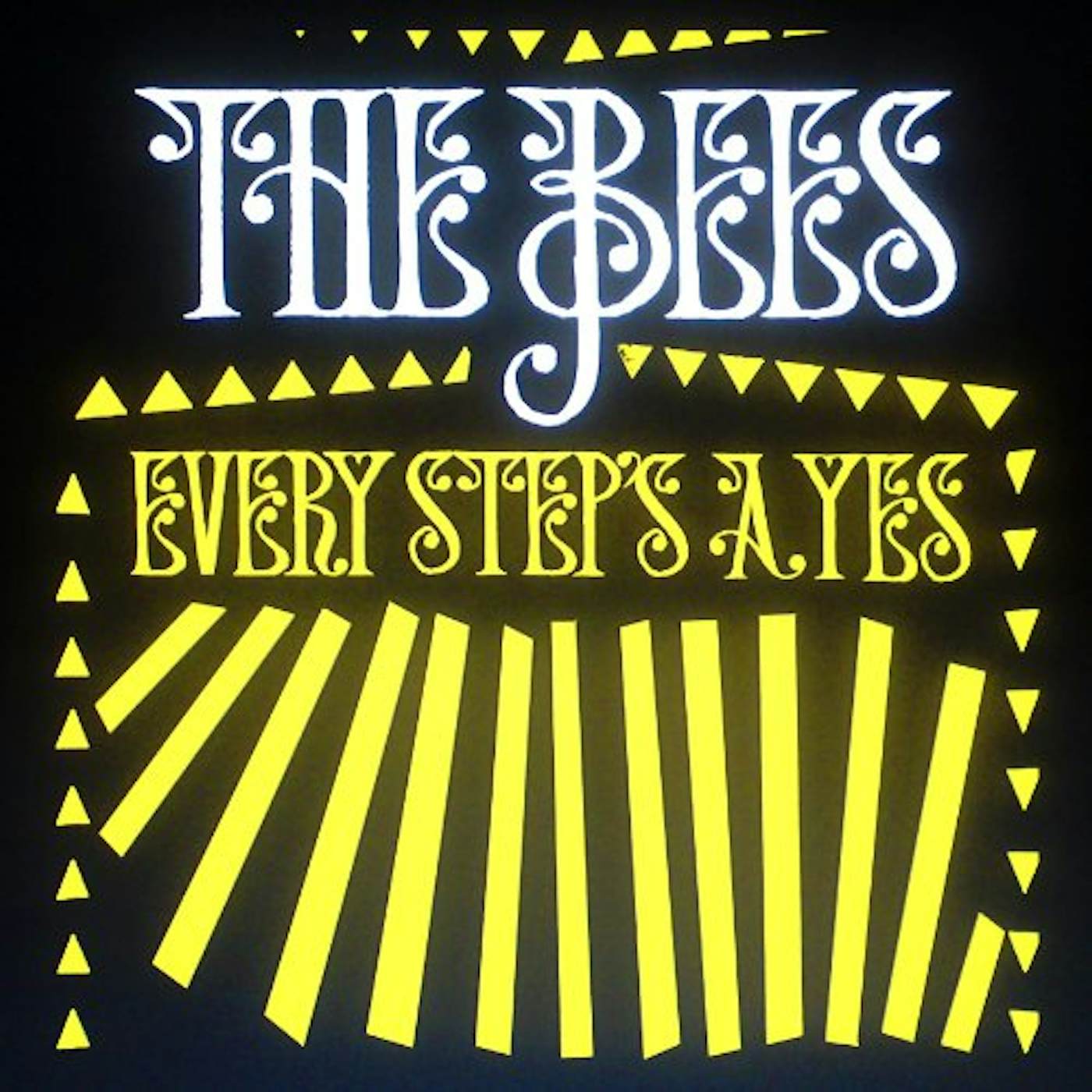 The Bees EVERY STEPS A YES (Vinyl)