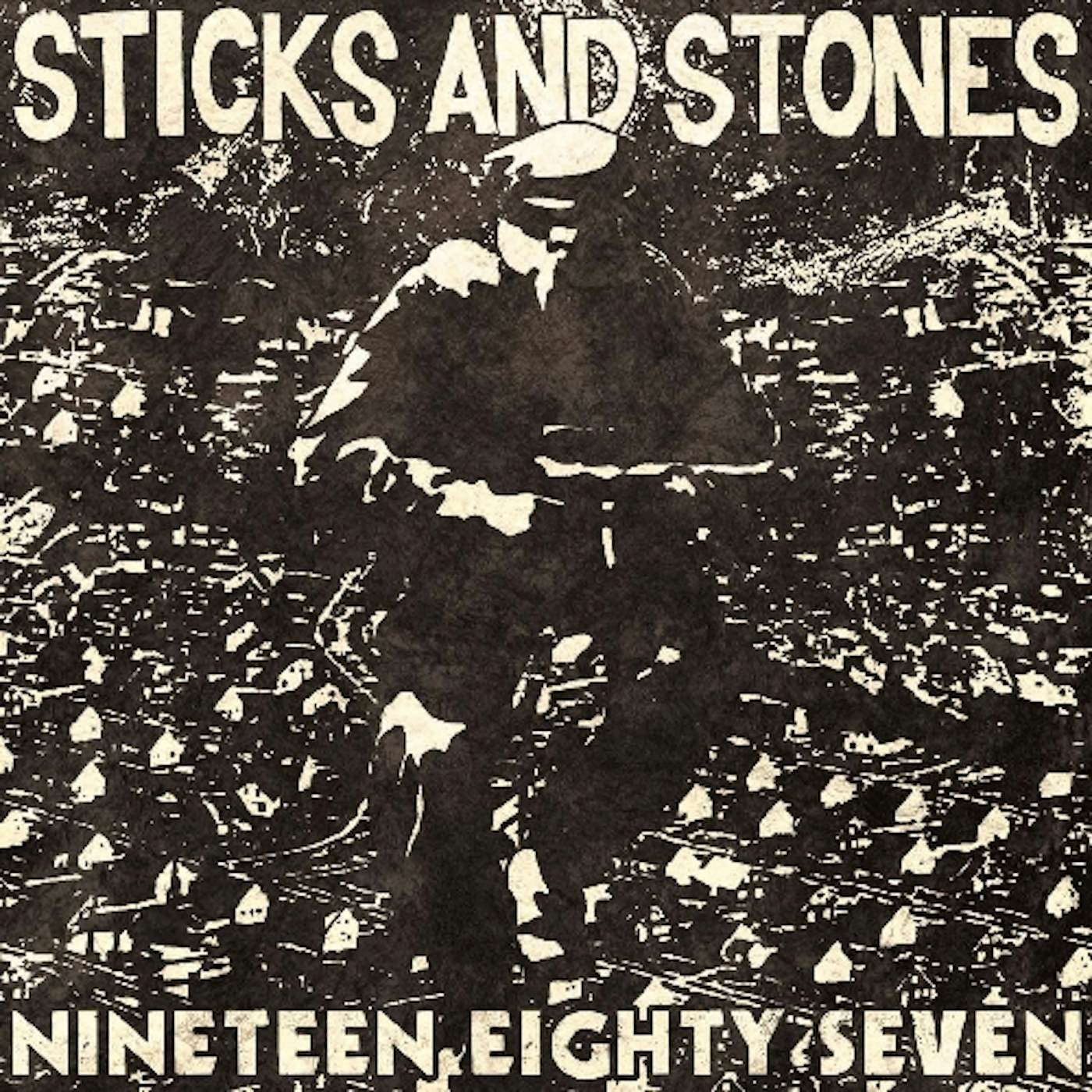 Sticks & Stones NINETEEN EIGHTY SEVEN Vinyl Record
