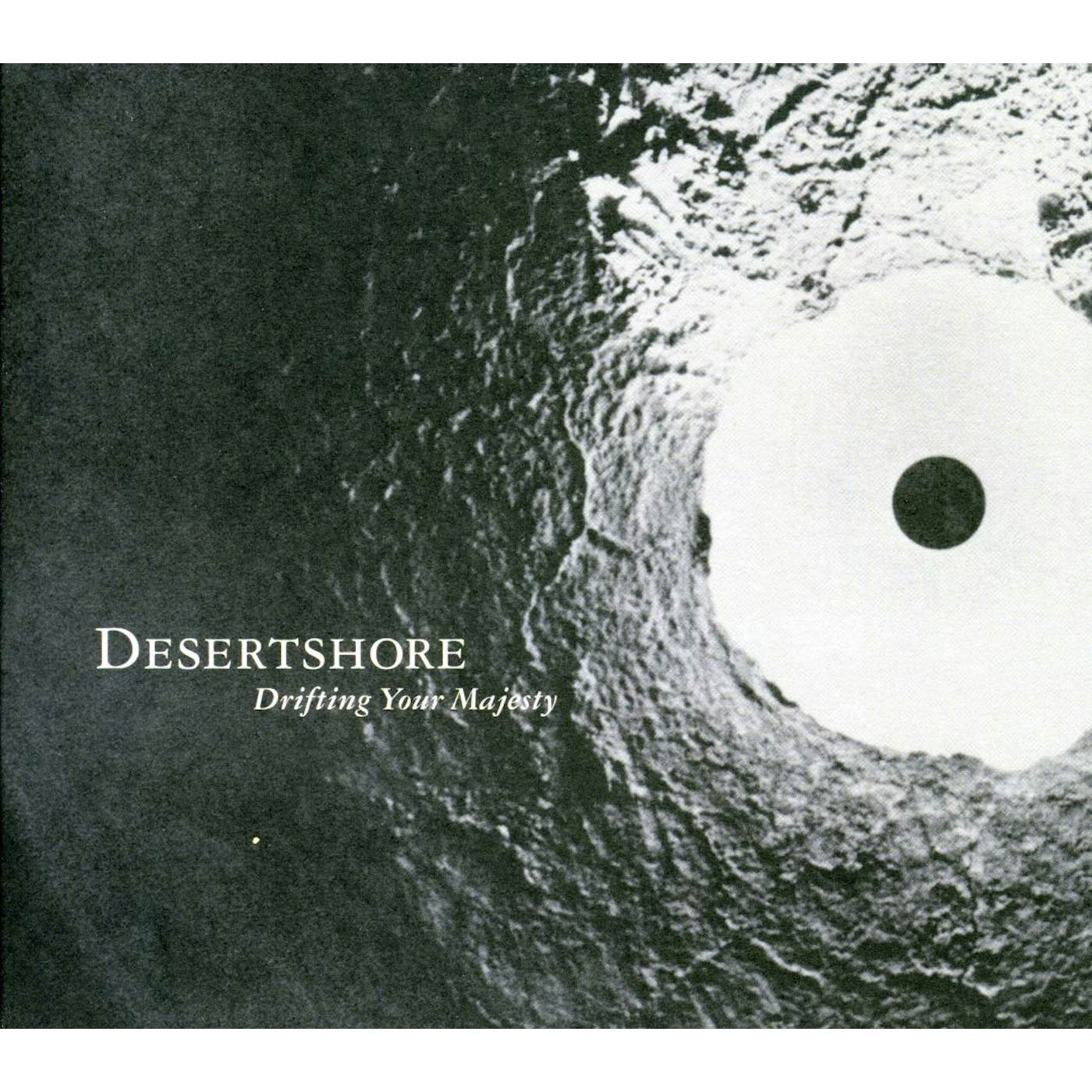 Desertshore DRIFTING YOUR MAJESTY CD