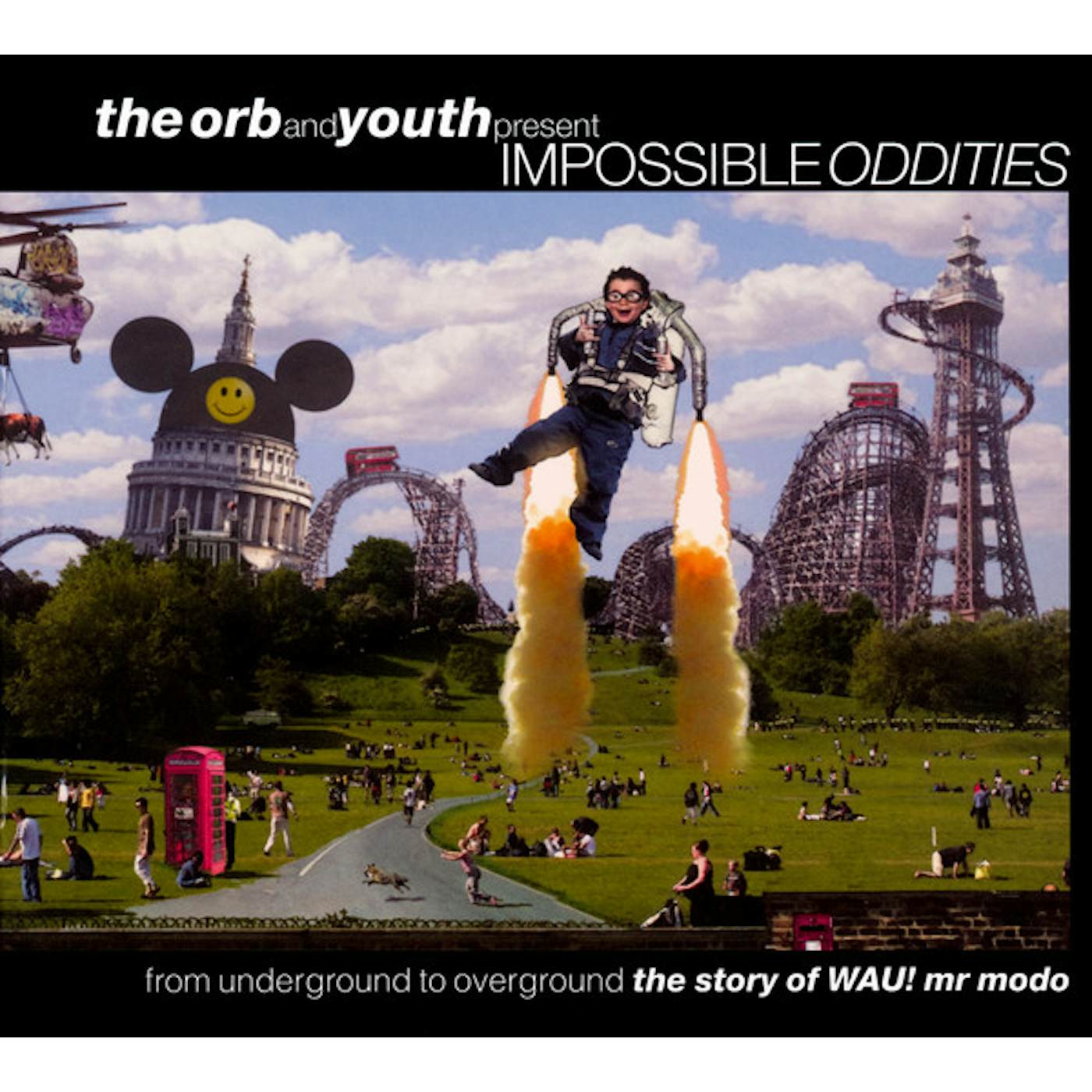 Orb & Youth IMPOSSIBLE ODDITIES: FROM UNDERGROUND OVERGROUND Vinyl Record