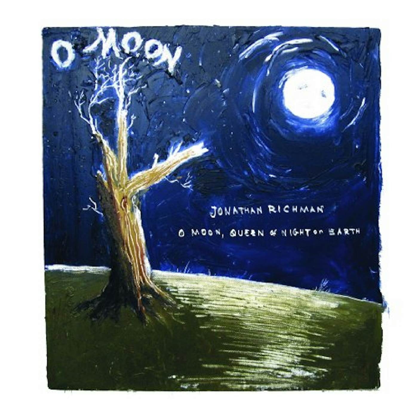 Jonathan Richman O MOON QUEEN OF NIGHT ON EARTH Vinyl Record