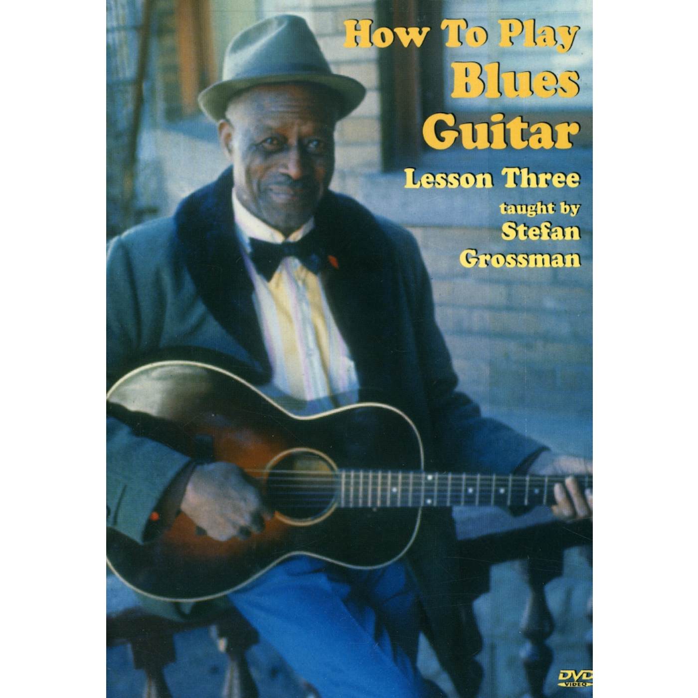 Stefan Grossman HOW TO PLAY BLUES GUITAR: LESSON 3 DVD