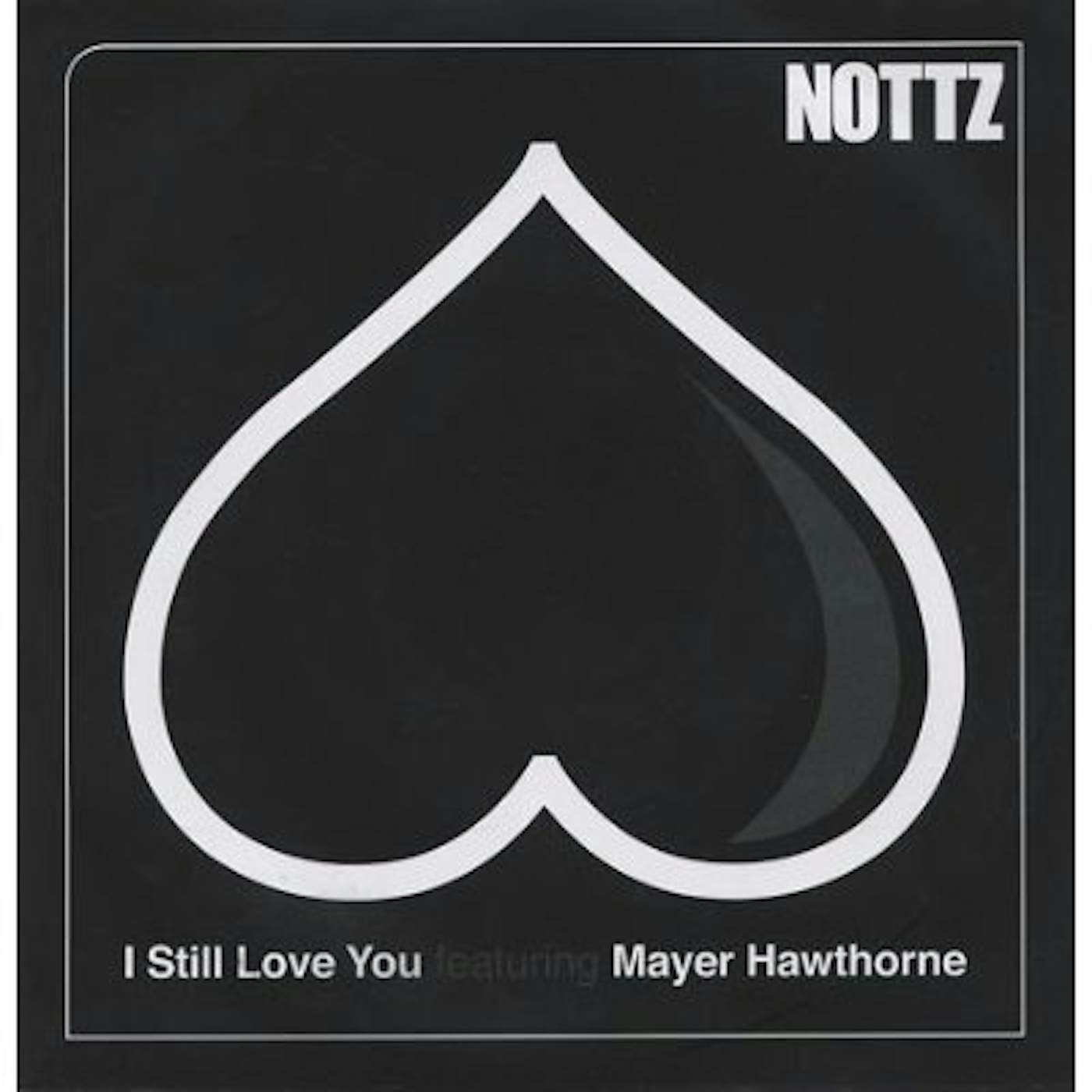 Nottz I STILL LOVE YOU Vinyl Record